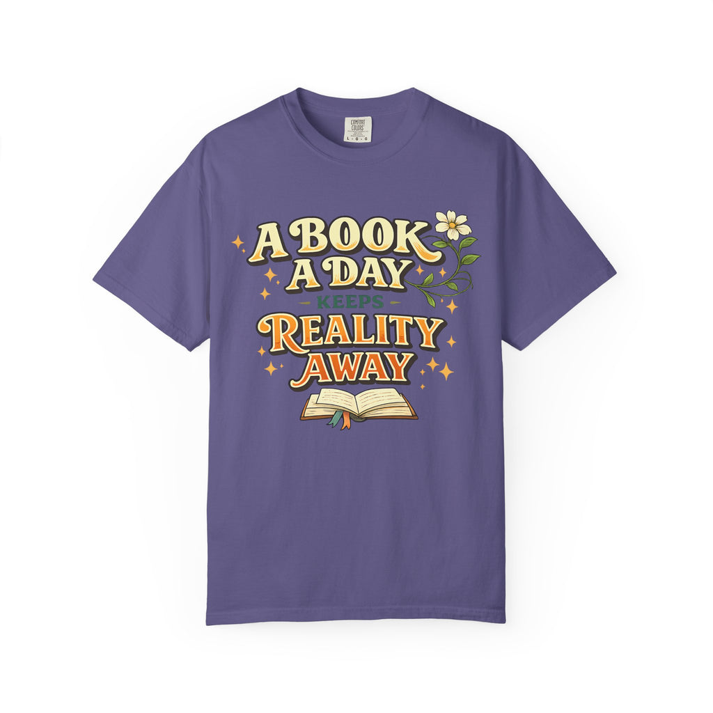T-Shirt — “A Book A Day Keeps Reality Away” Vintage Reading Tee