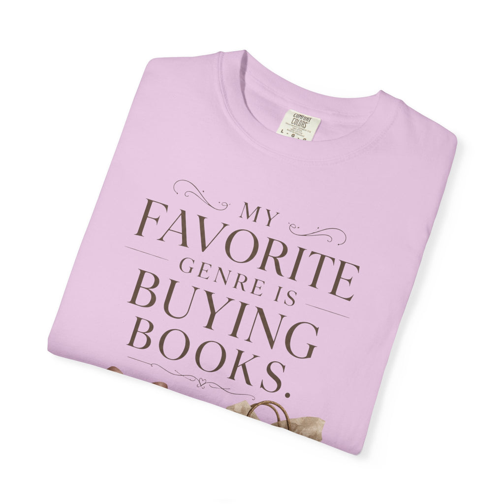 Book Lover T-Shirt — "My Favorite Genre Is Buying Books" Graphic Tee