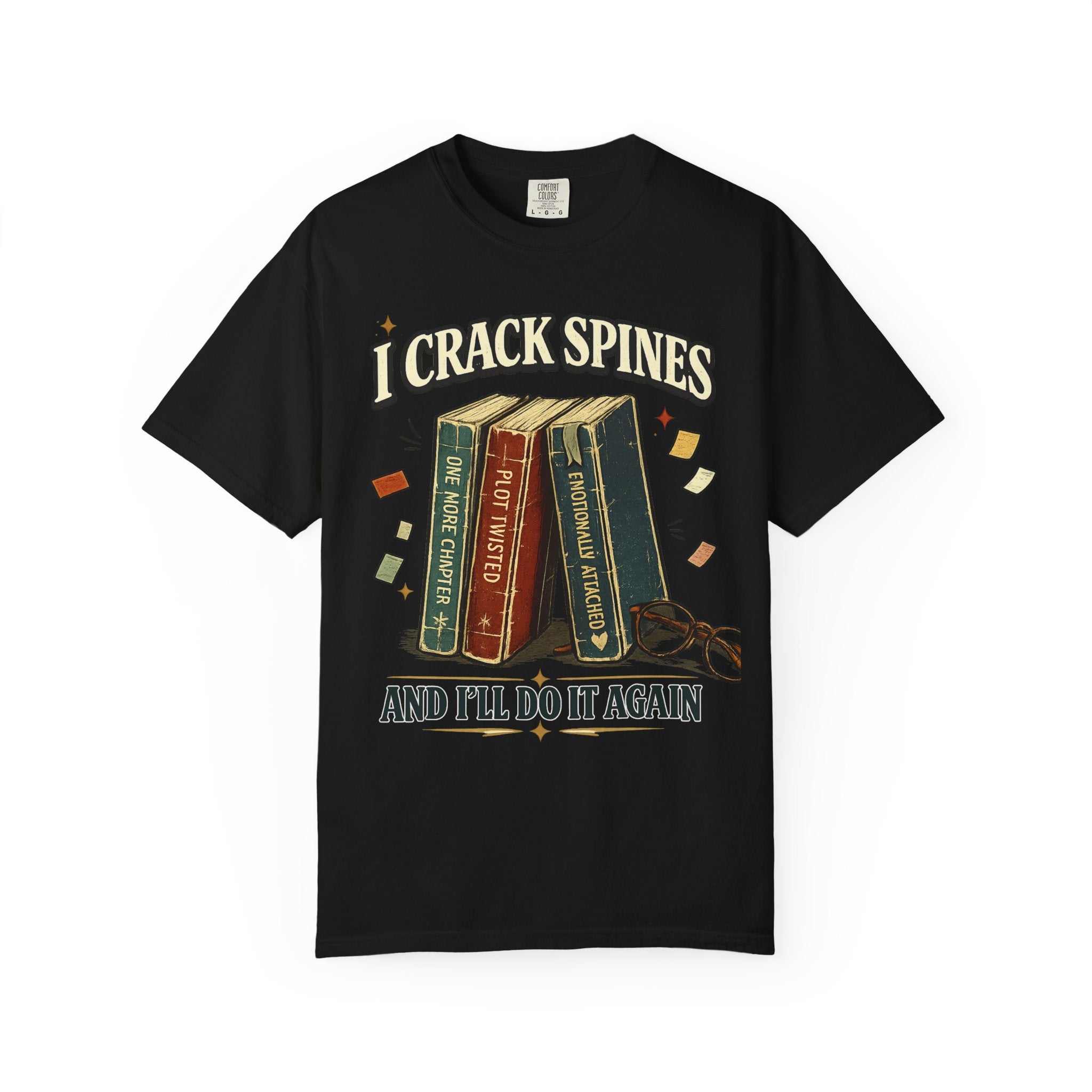 Book Lover T-Shirt — "I Crack Spines and I'll Do It Again" Vintage Stack Graphic