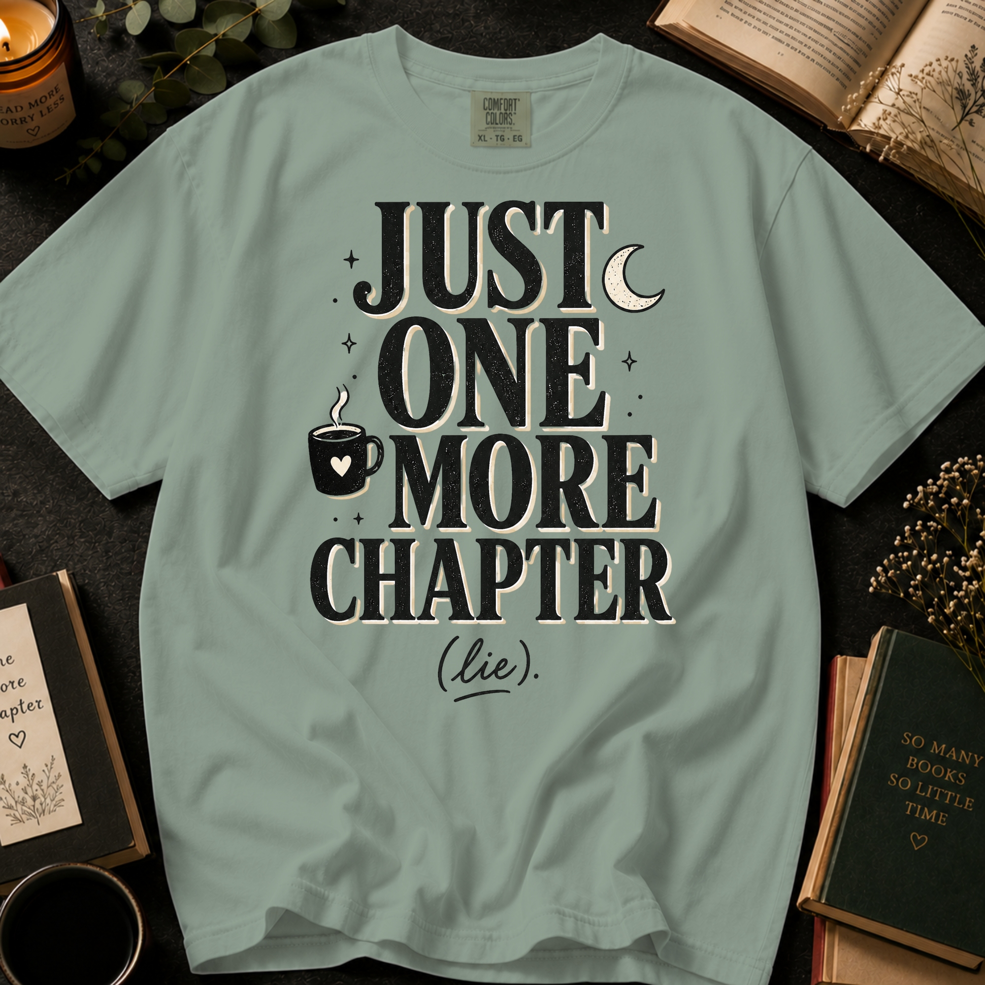 Just One More Chapter (Lie) T-Shirt: Coffee and Moon Book Lover in Bay - Comfort Colors® T-Shirt