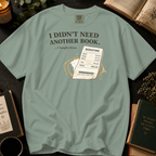 I Didn't Need Another Book, I Bought Three T-Shirt: Funny Bookstore Receipt in Bay - Comfort Colors® T-Shirt