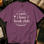 I Can't, I Have Book Club T-Shirt: Wine and Reading in Berry - Comfort Colors® T-Shirt