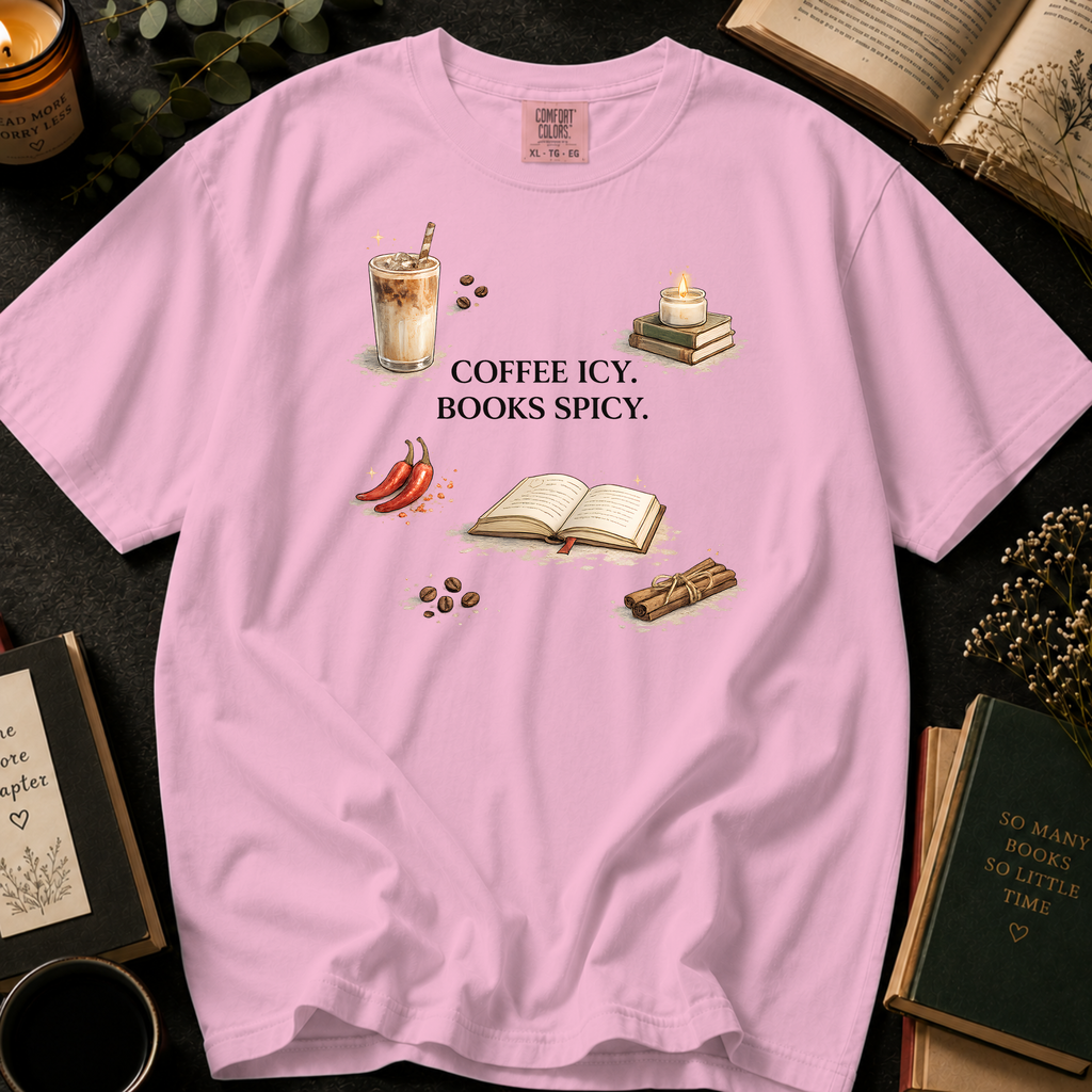 Coffee Icy, Books Spicy T-Shirt: Cinnamon and Chili in Blossom - Comfort Colors® T-Shirt