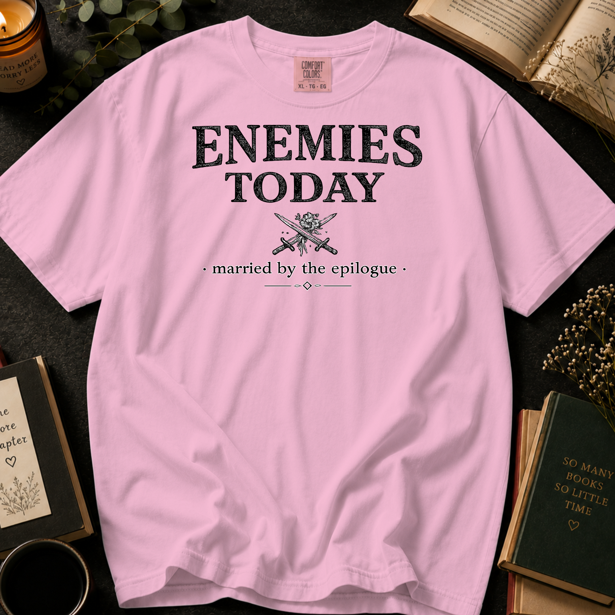 Enemies Today Married By The Epilogue T-Shirt: Enemies To Lovers Trope in Blossom - Comfort Colors® T-Shirt