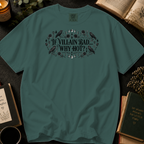 If Villain Bad Why Hot T-Shirt: Gothic Raven and Rose in Blue Spruce - Comfort Colors® T-Shirt