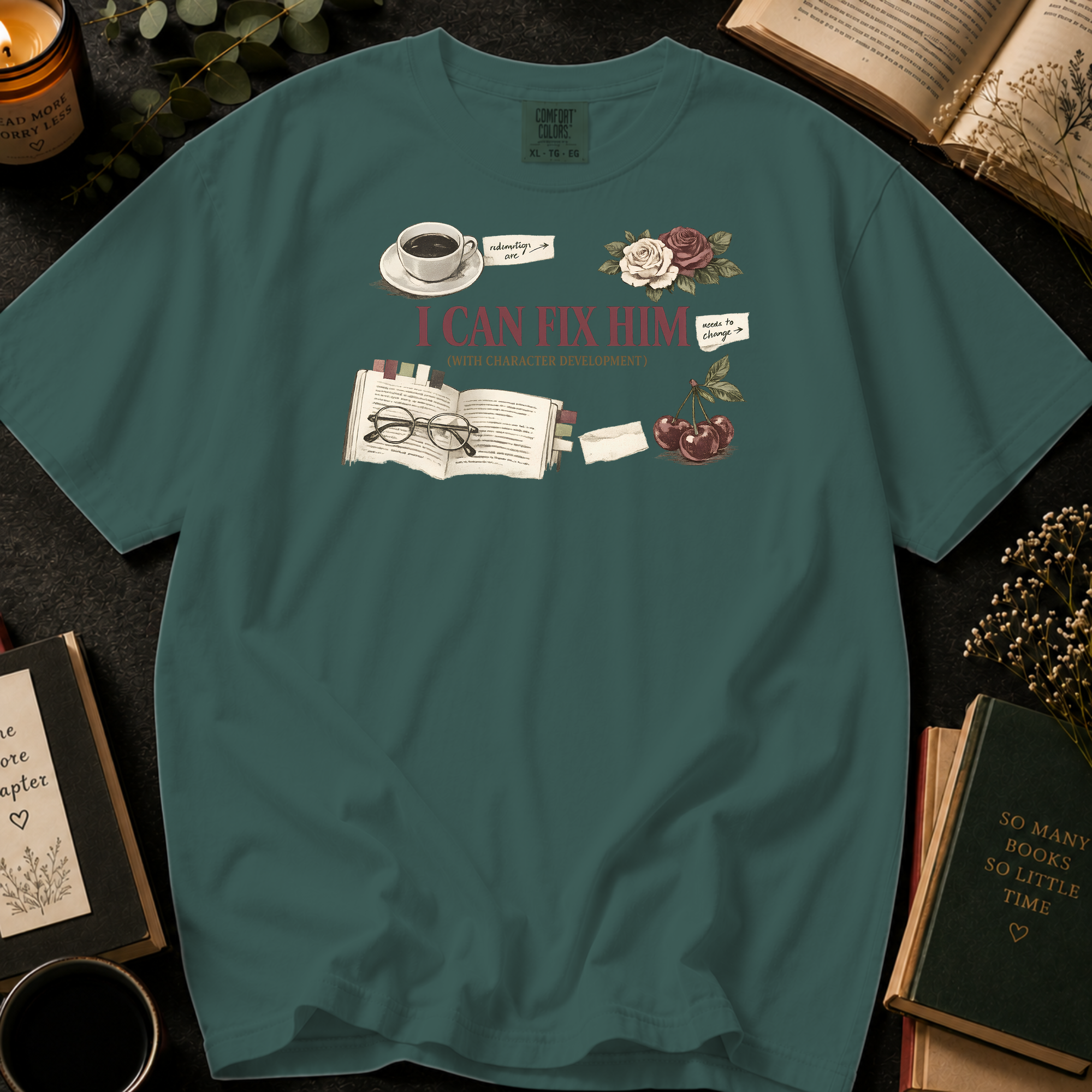 I Can Fix Him T-Shirt: With Character Development Vintage in Blue Spruce - Comfort Colors® T-Shirt
