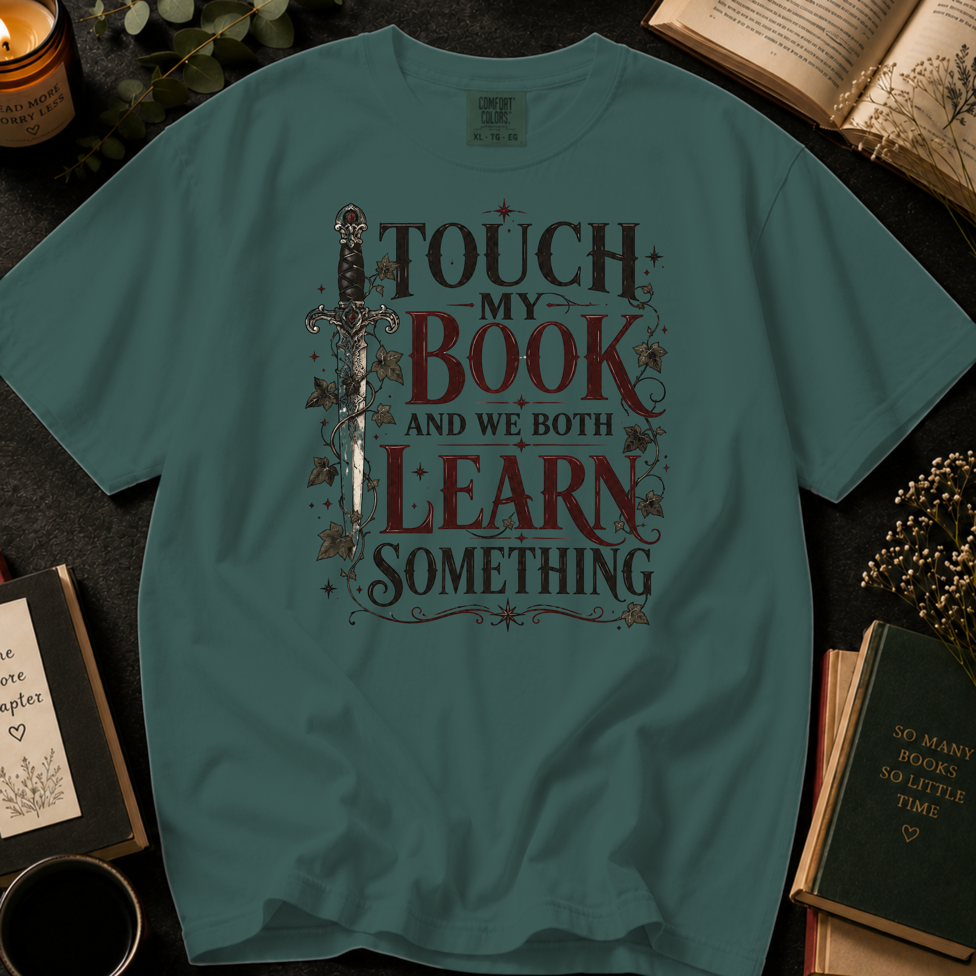 Touch My Book and We Both Learn Something T-Shirt: Vintage Dagger in Blue Spruce - Comfort Colors® T-Shirt