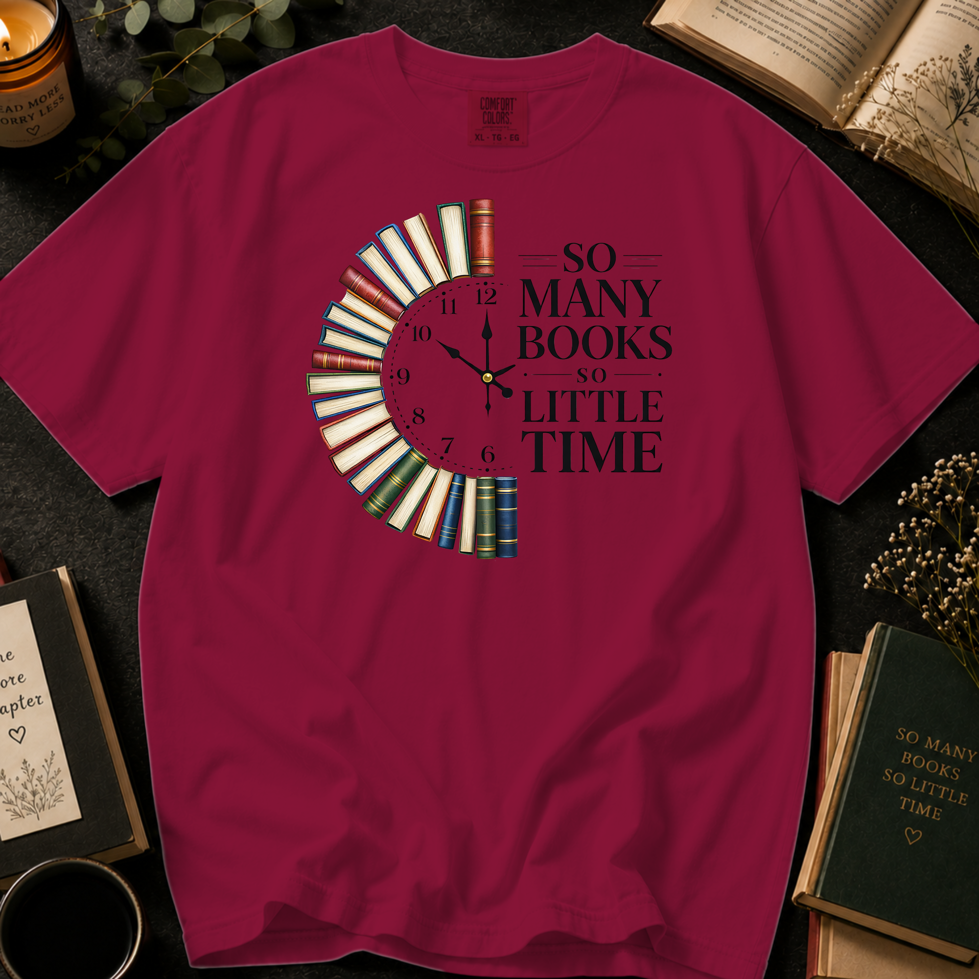 So Many Books, So Little Time T-Shirt: Book Clock in Brick - Comfort Colors® T-Shirt