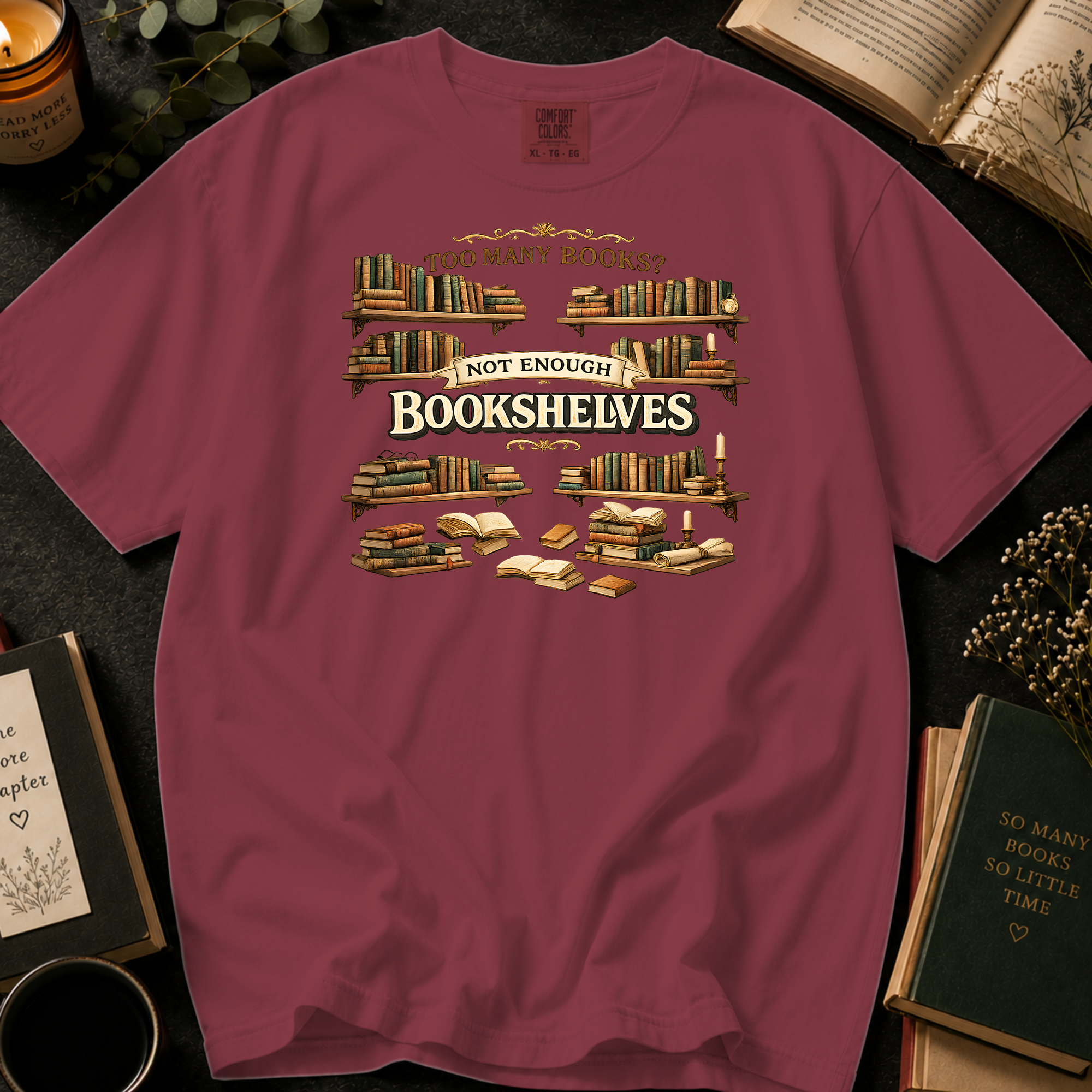Too Many Books? Not Enough Bookshelves T-Shirt: Vintage Library in Chili - Comfort Colors® T-Shirt