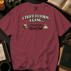 I Tried To Form A Gang T-Shirt: Bold Retro Book and Teacup in Chili - Comfort Colors® T-Shirt