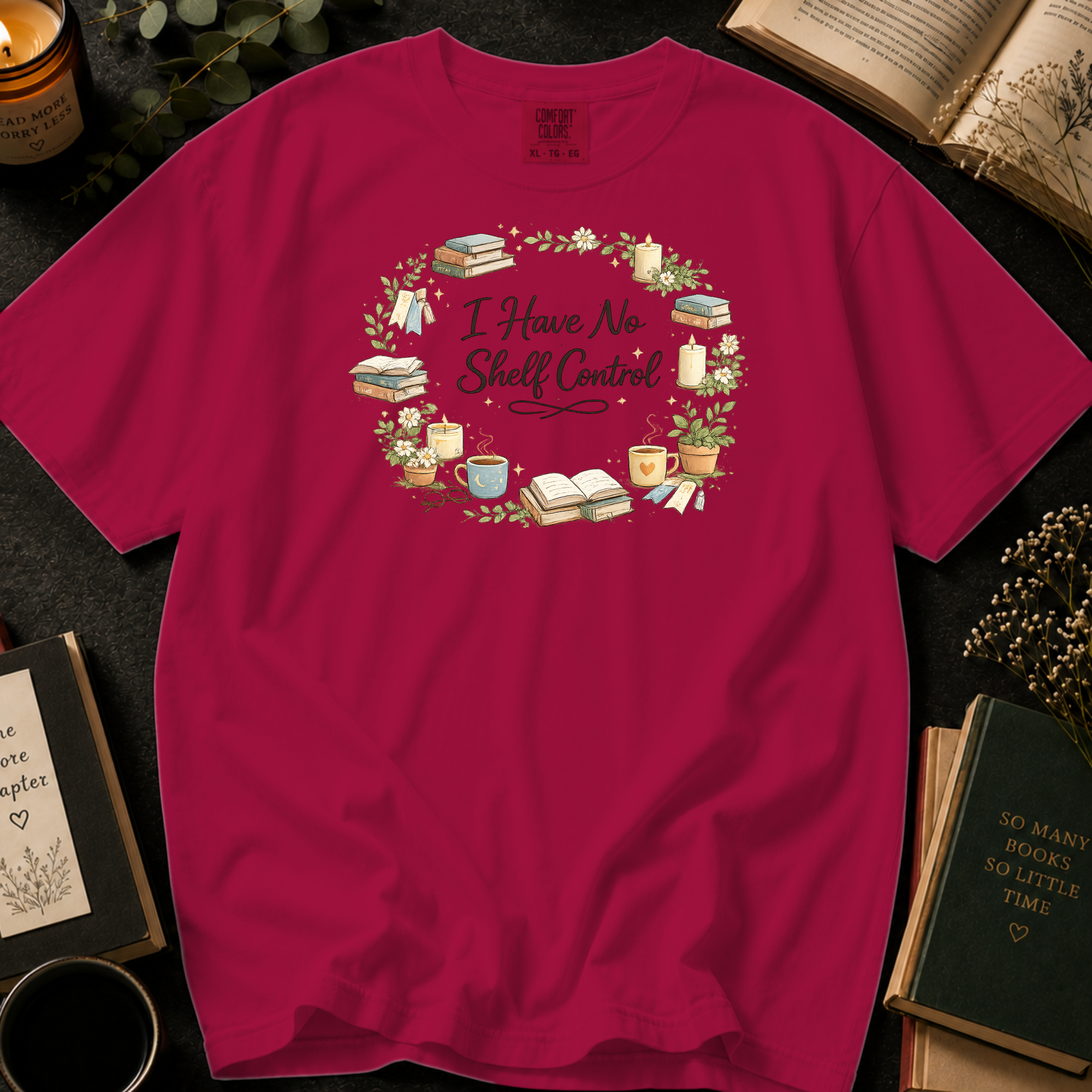 I Have No Shelf Control T-Shirt: Cozy Wreath in Crimson - Comfort Colors® T-Shirt