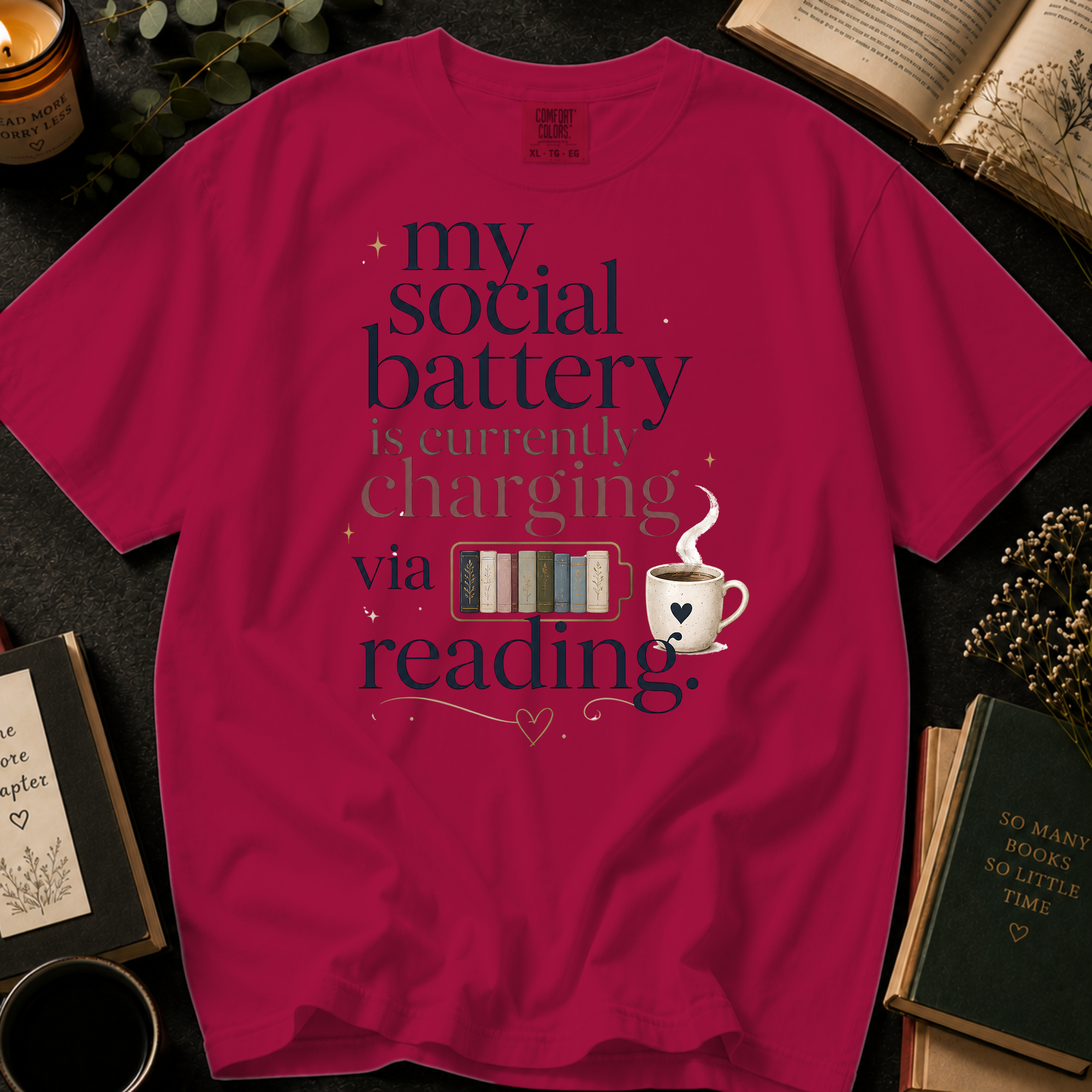 My Social Battery Is Currently Charging Via Reading T-Shirt: Book Lover in Crimson - Comfort Colors® T-Shirt