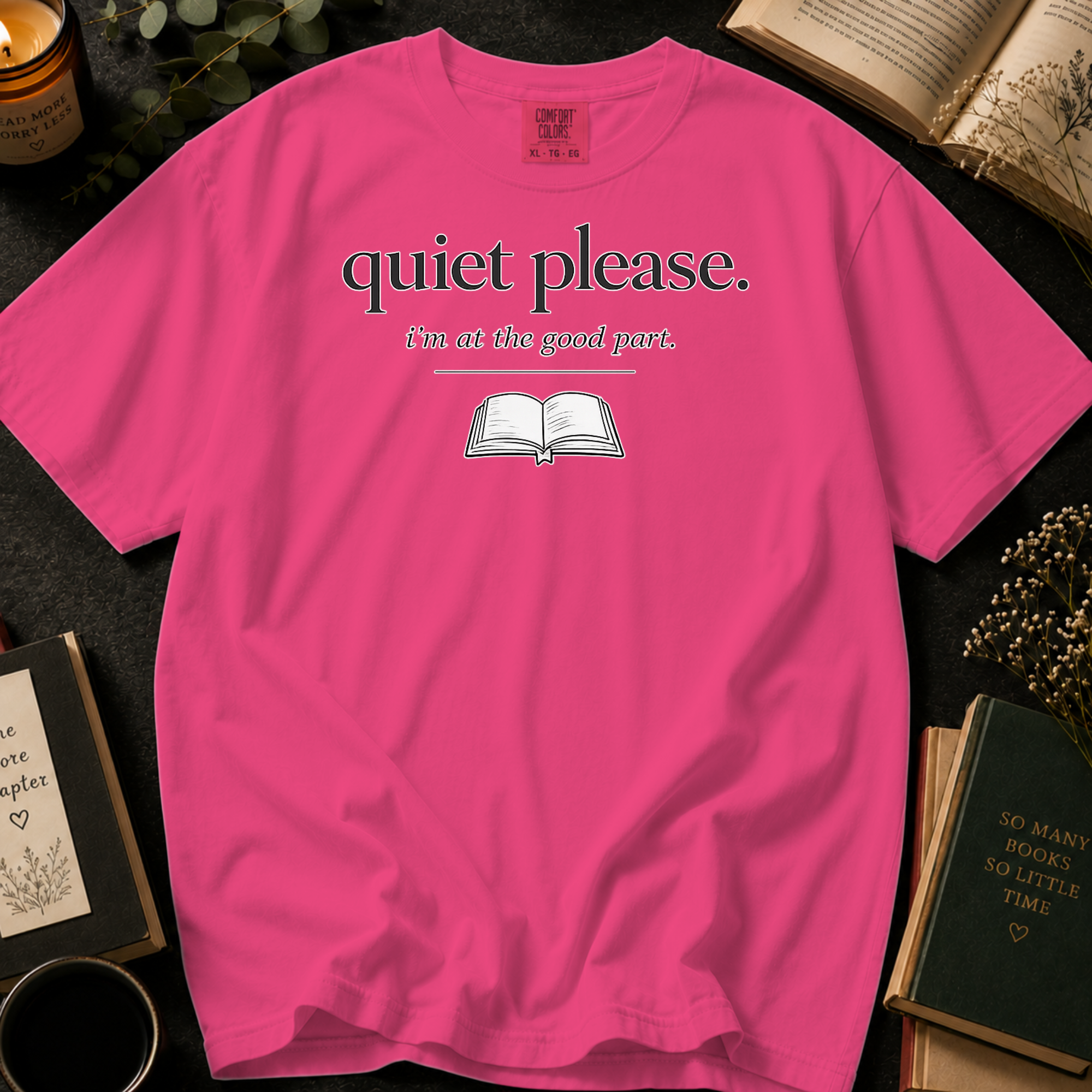 Quiet Please I'm at the Good Part T-Shirt: Minimalist Book Lover in Crunchberry - Comfort Colors® T-Shirt