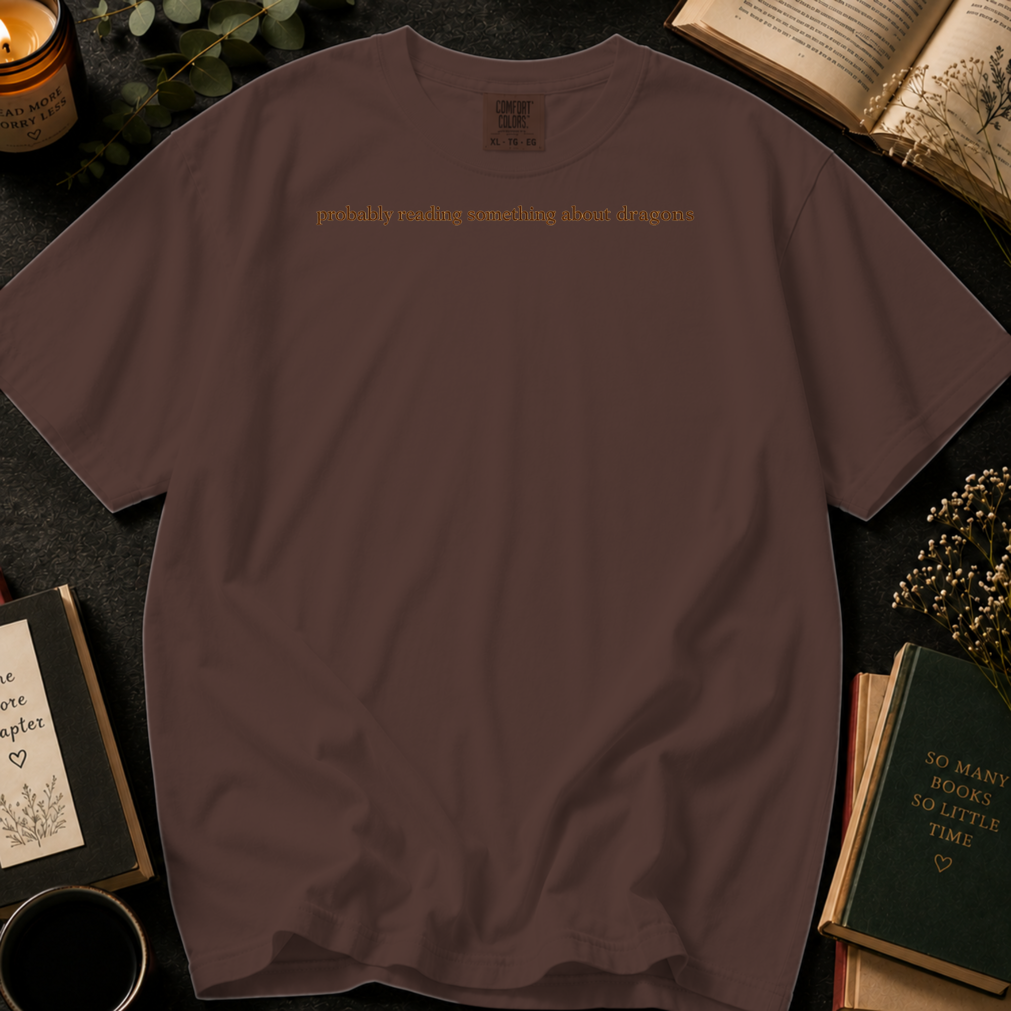 Probably Reading Something About Dragons T-Shirt: Minimal Fantasy Book Lover in Espresso - Comfort Colors® T-Shirt