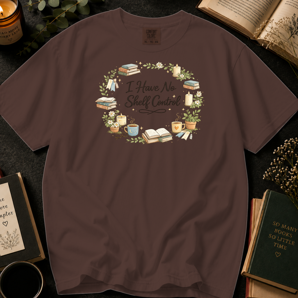 I Have No Shelf Control T-Shirt: Cozy Wreath in Espresso - Comfort Colors® T-Shirt