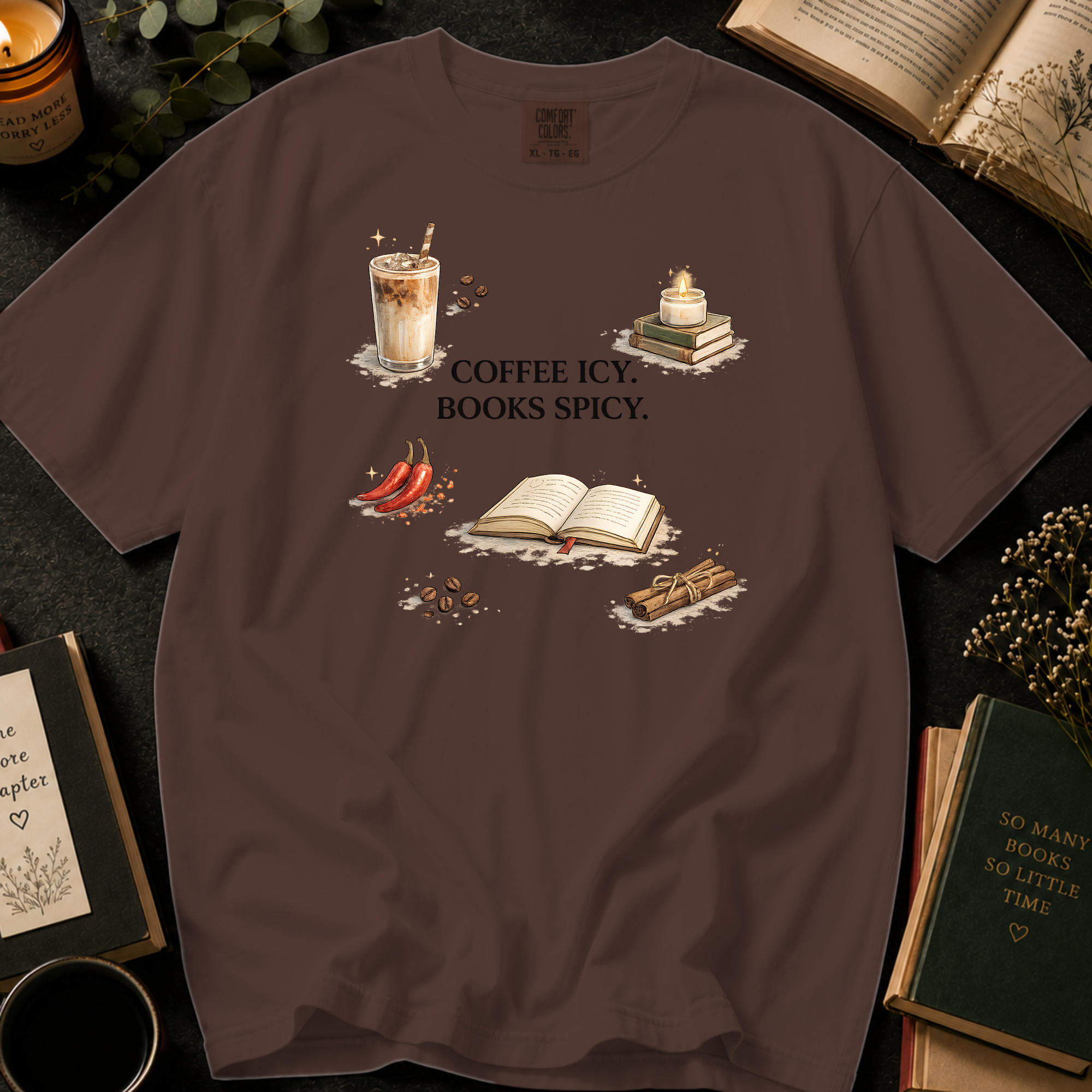 Coffee Icy, Books Spicy T-Shirt: Cinnamon and Chili in Espresso - Comfort Colors® T-Shirt