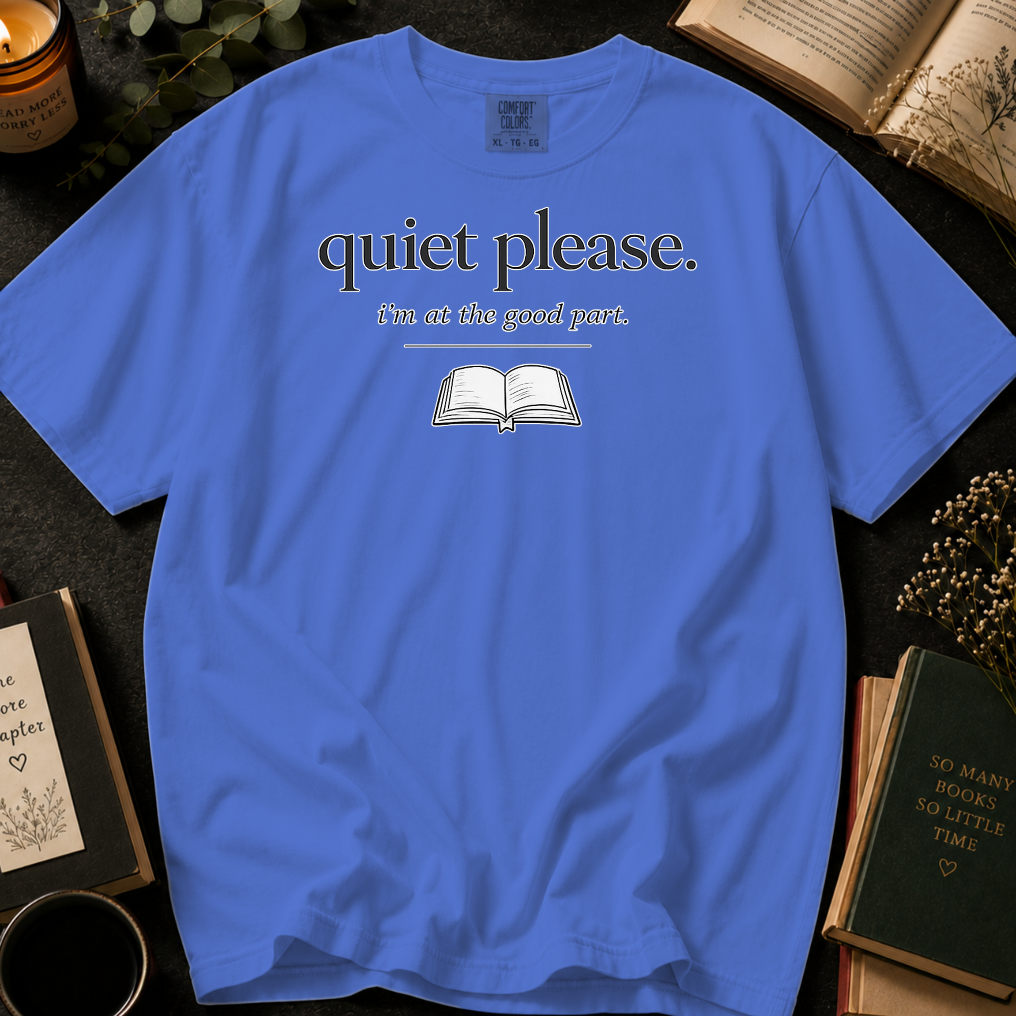 Quiet Please I'm at the Good Part T-Shirt: Minimalist Book Lover in Flo Blue - Comfort Colors® T-Shirt