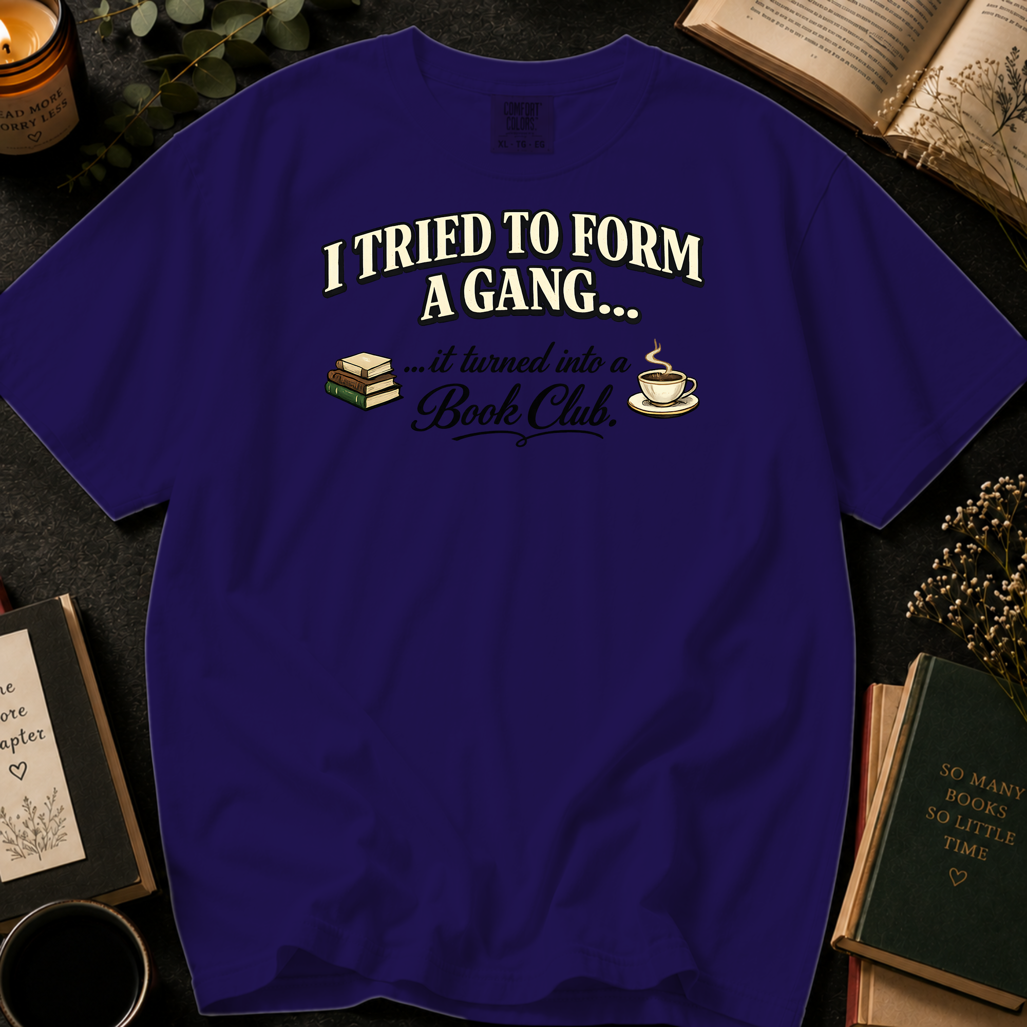 I Tried To Form A Gang T-Shirt: Bold Retro Book and Teacup in Grape - Comfort Colors® T-Shirt