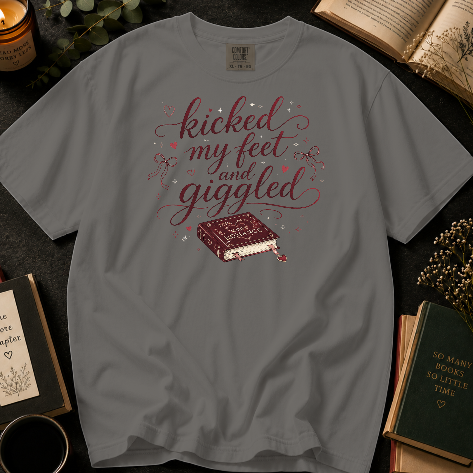 Kicked My Feet and Giggled T-Shirt: Romance Book in Grey - Comfort Colors® T-Shirt