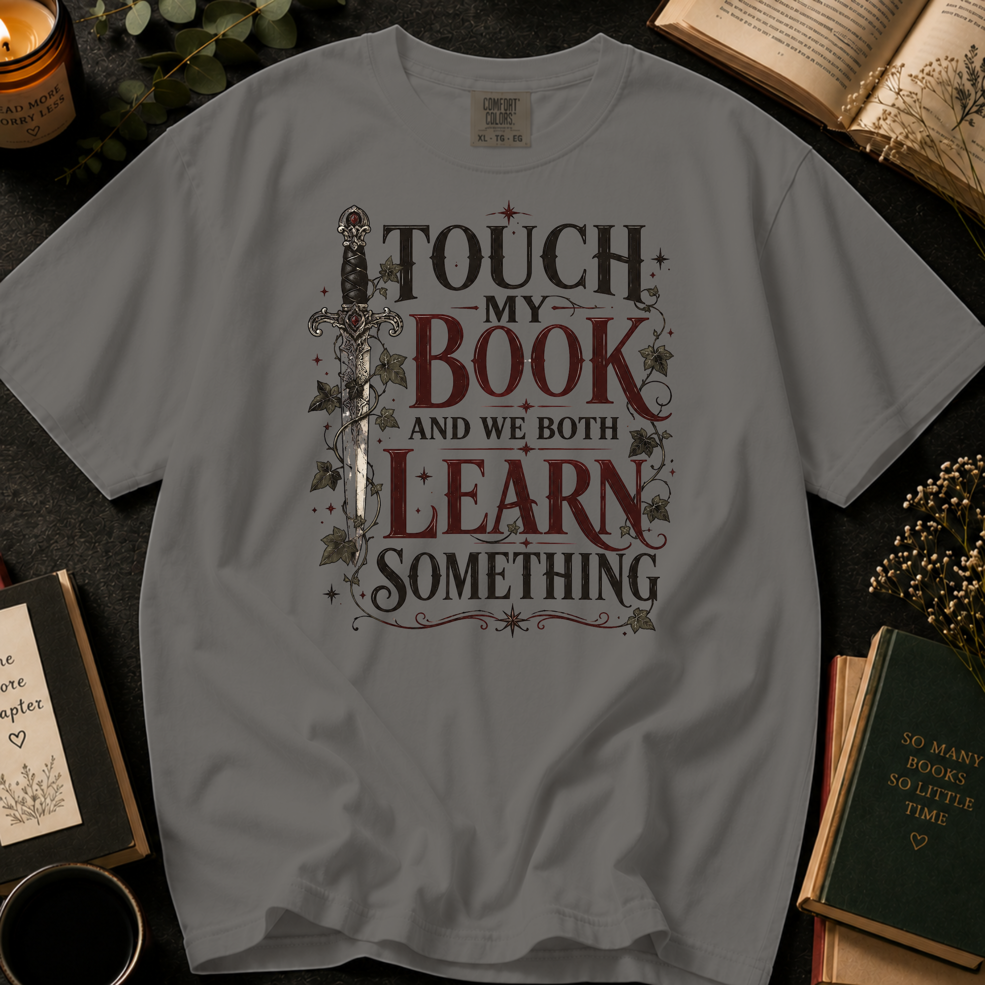 Touch My Book and We Both Learn Something T-Shirt: Vintage Dagger in Grey - Comfort Colors® T-Shirt