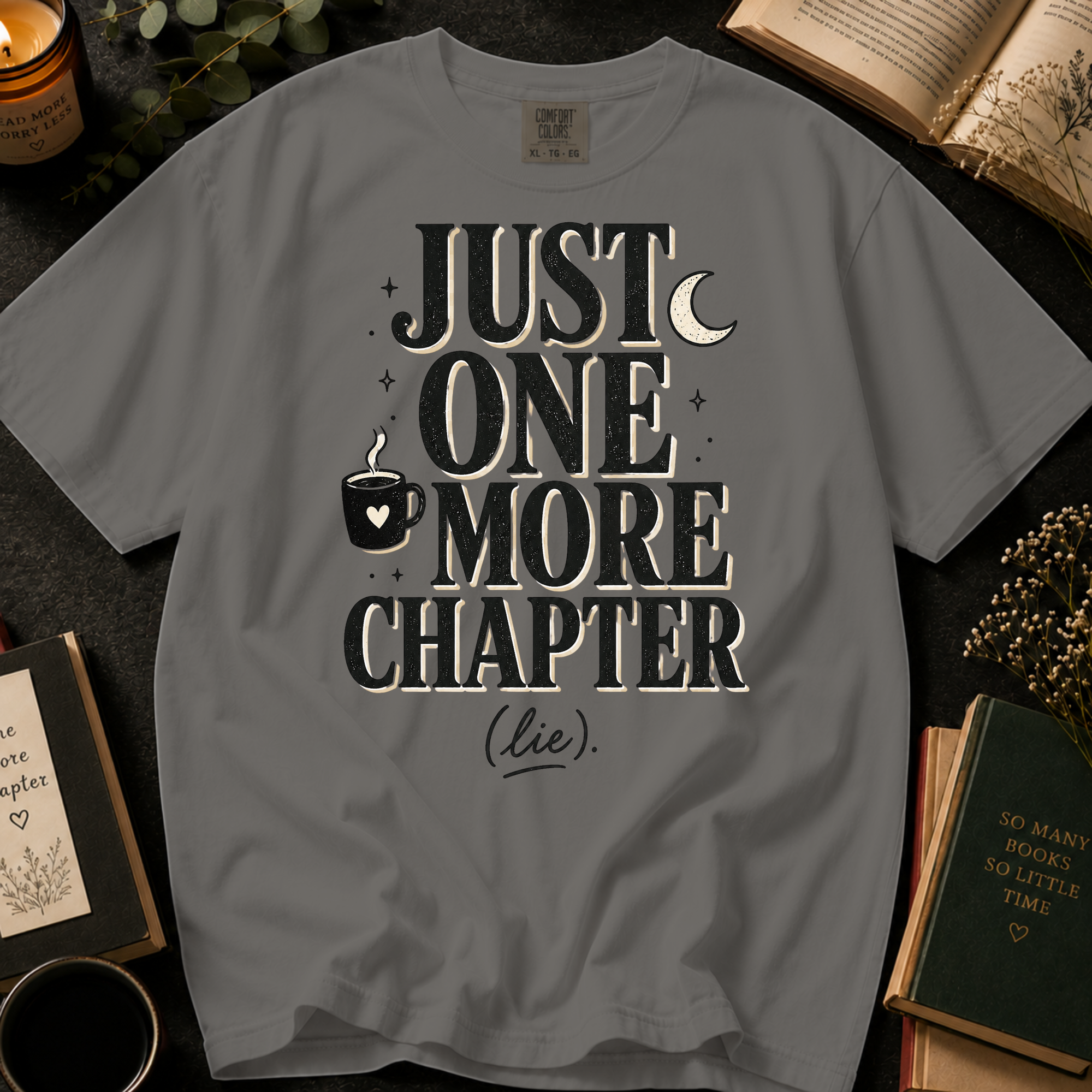 Just One More Chapter (Lie) T-Shirt: Coffee and Moon Book Lover in Grey - Comfort Colors® T-Shirt