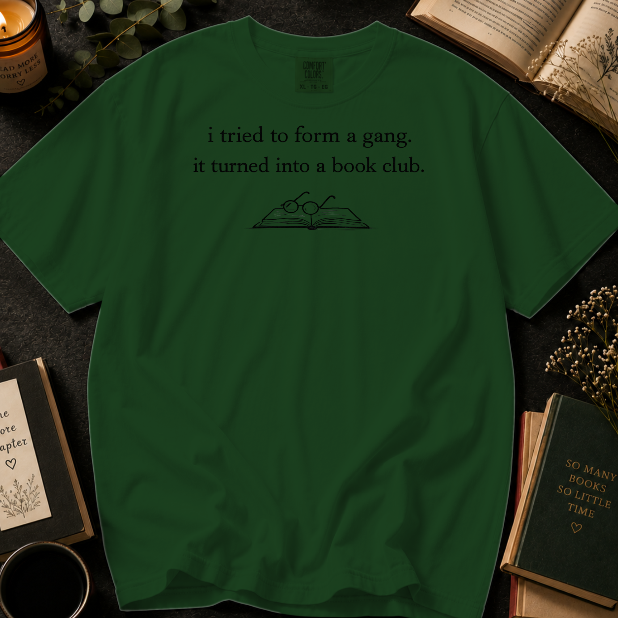 I Tried To Form A Gang T-Shirt: Sketched Book and Glasses in Hemp - Comfort Colors® T-Shirt