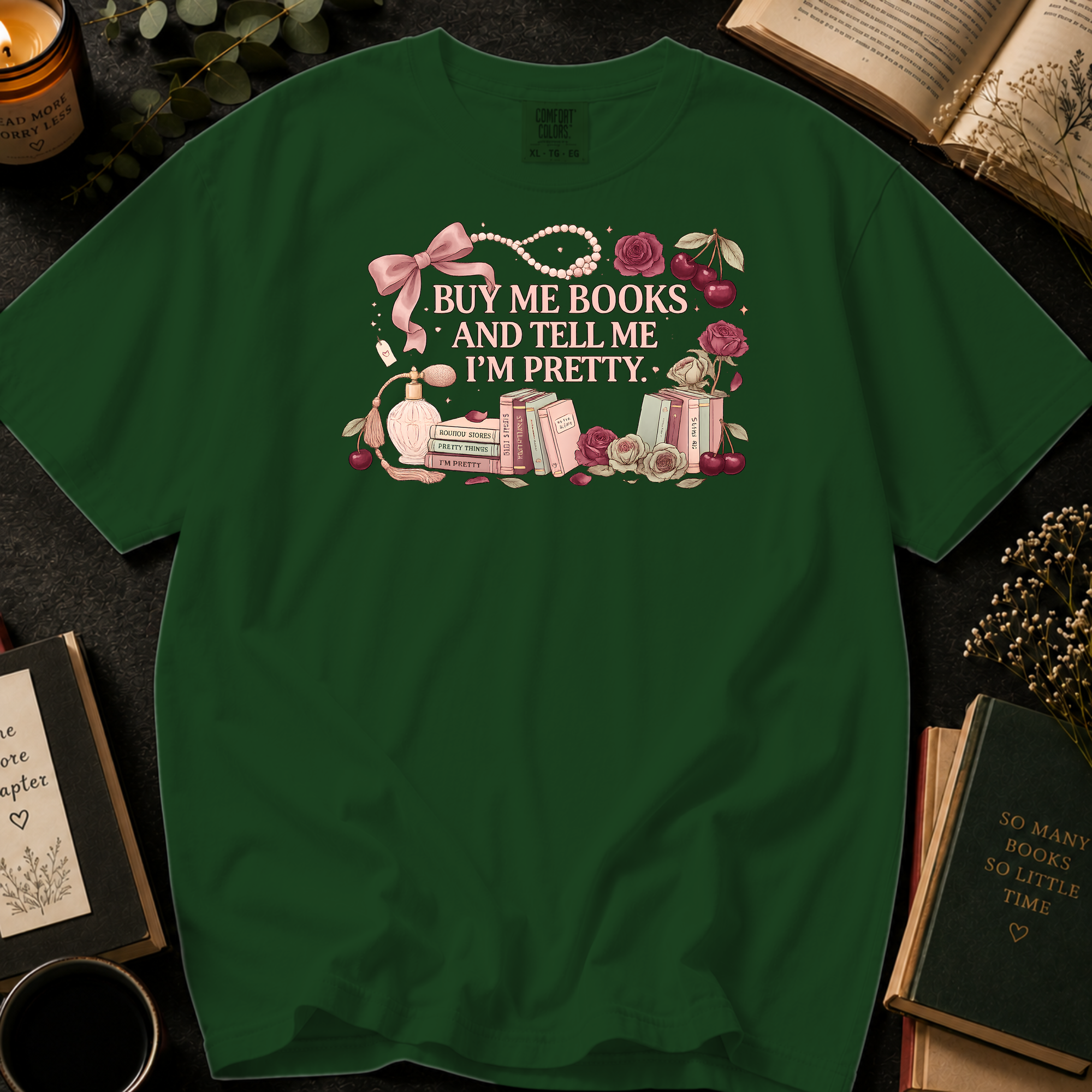 Buy Me Books and Tell Me I'm Pretty T-Shirt: Pearls and Perfume in Hemp - Comfort Colors® T-Shirt