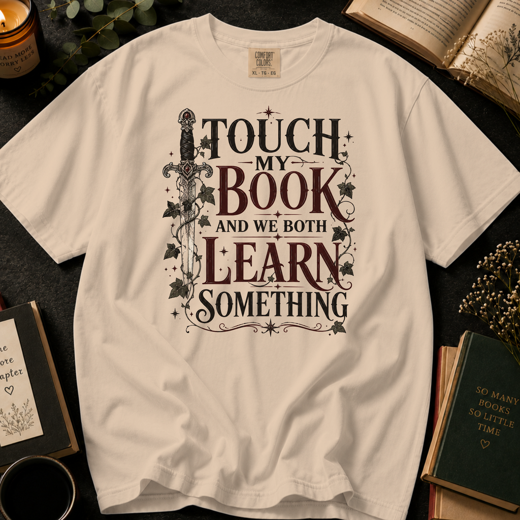 Touch My Book and We Both Learn Something T-Shirt: Vintage Dagger in Ivory - Comfort Colors® T-Shirt
