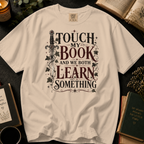 Touch My Book and We Both Learn Something T-Shirt: Vintage Dagger in Ivory - Comfort Colors® T-Shirt