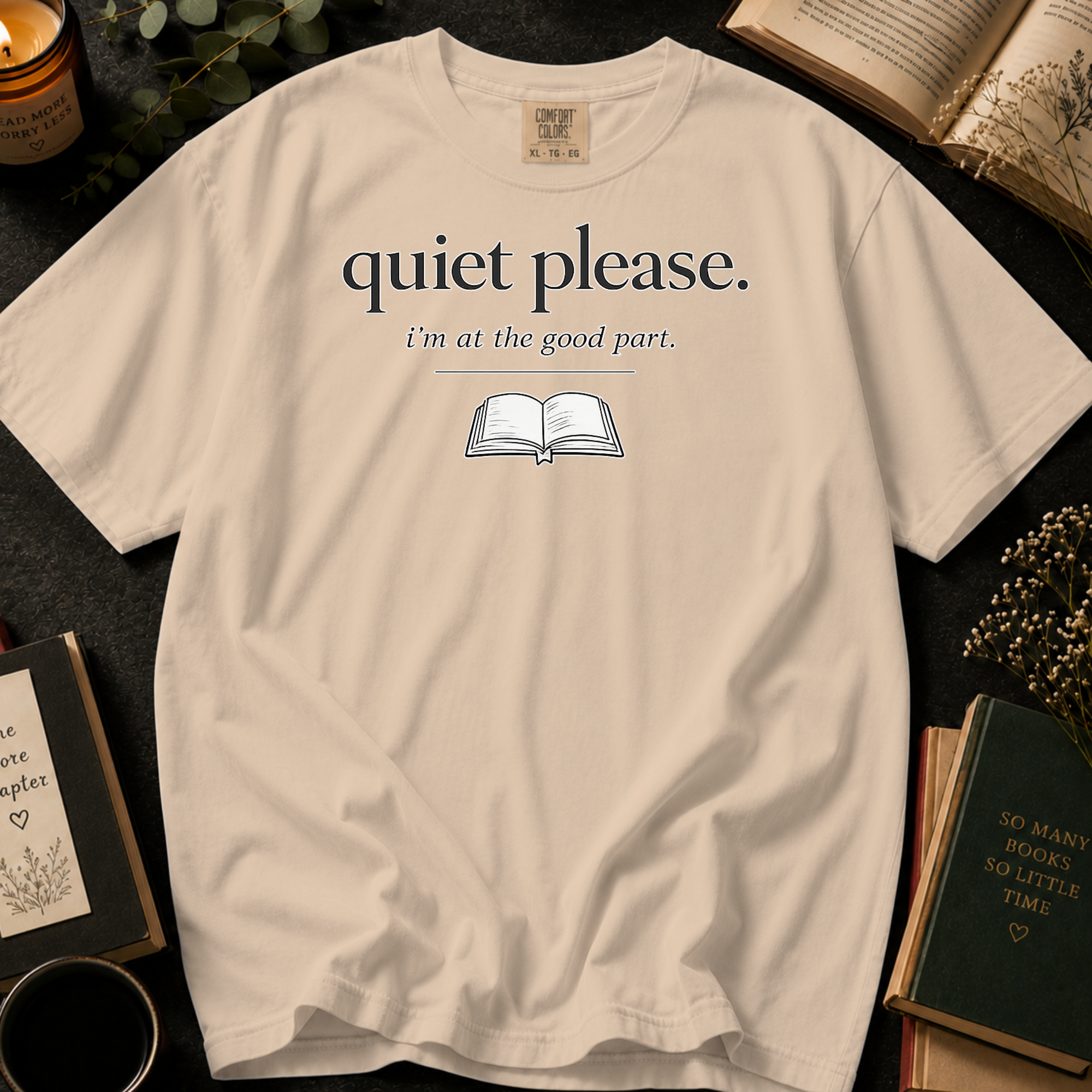 Quiet Please I'm at the Good Part T-Shirt: Minimalist Book Lover in Ivory - Comfort Colors® T-Shirt