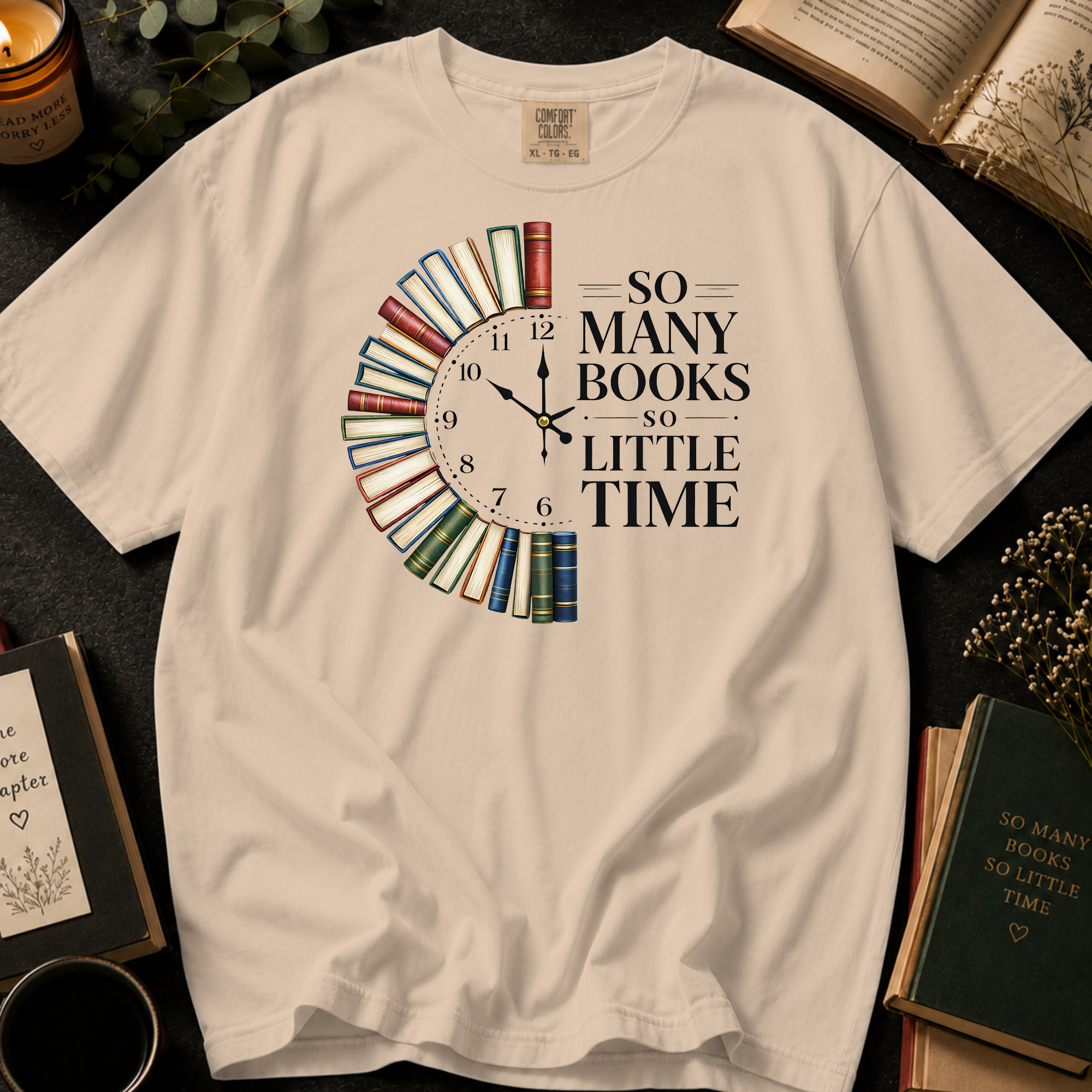So Many Books, So Little Time T-Shirt: Book Clock in Ivory - Comfort Colors® T-Shirt