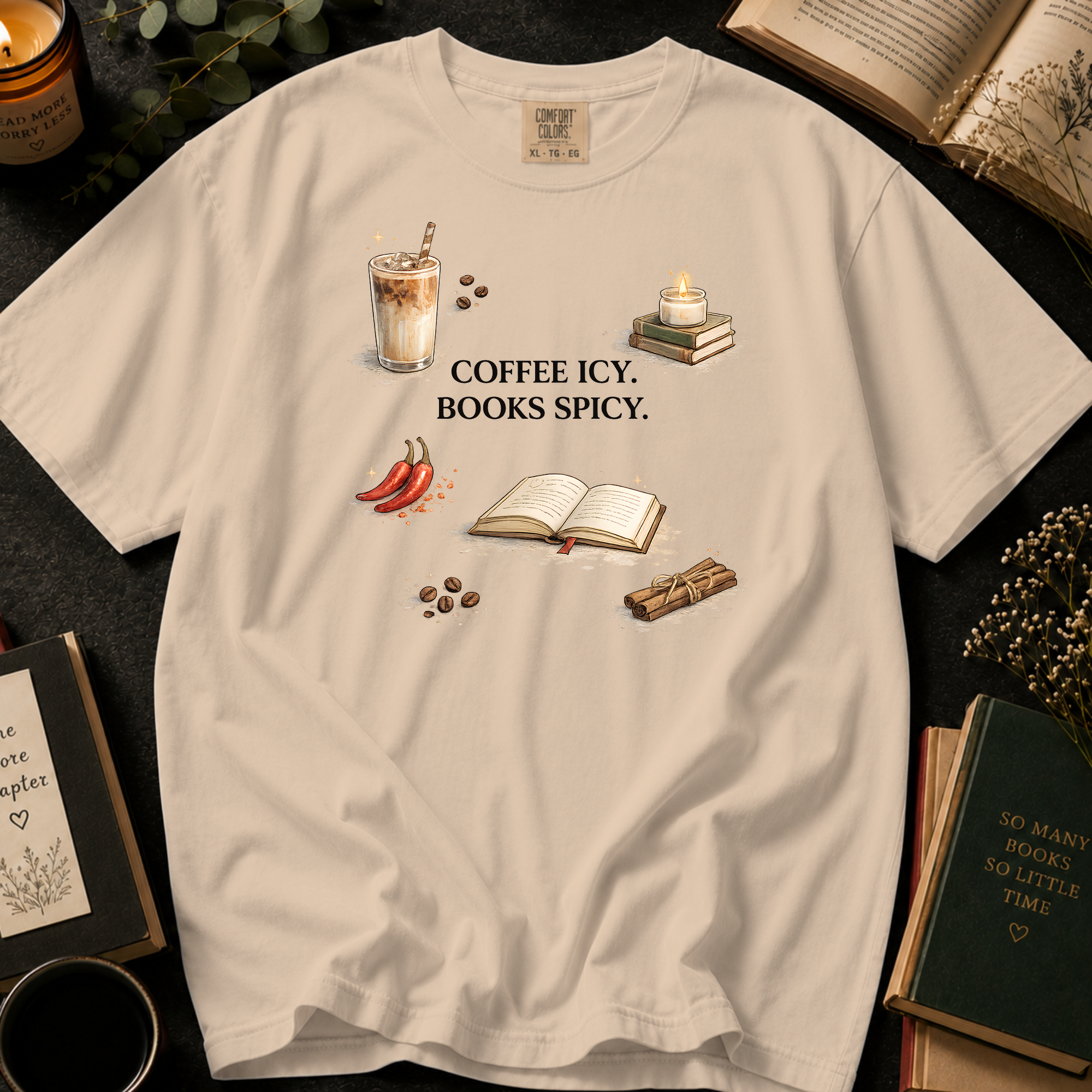 Coffee Icy, Books Spicy T-Shirt: Cinnamon and Chili in Ivory - Comfort Colors® T-Shirt