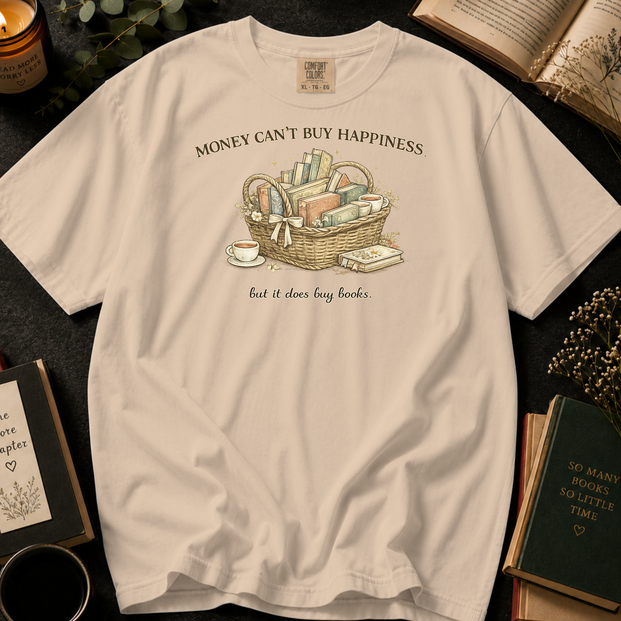 Money Can't Buy Happiness But It Does Buy Books T-Shirt: Book Basket in Ivory - Comfort Colors® T-Shirt