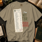 My TBR Is a Financial Burden T-Shirt: Funny Bookstore Receipt in Khaki - Comfort Colors® T-Shirt