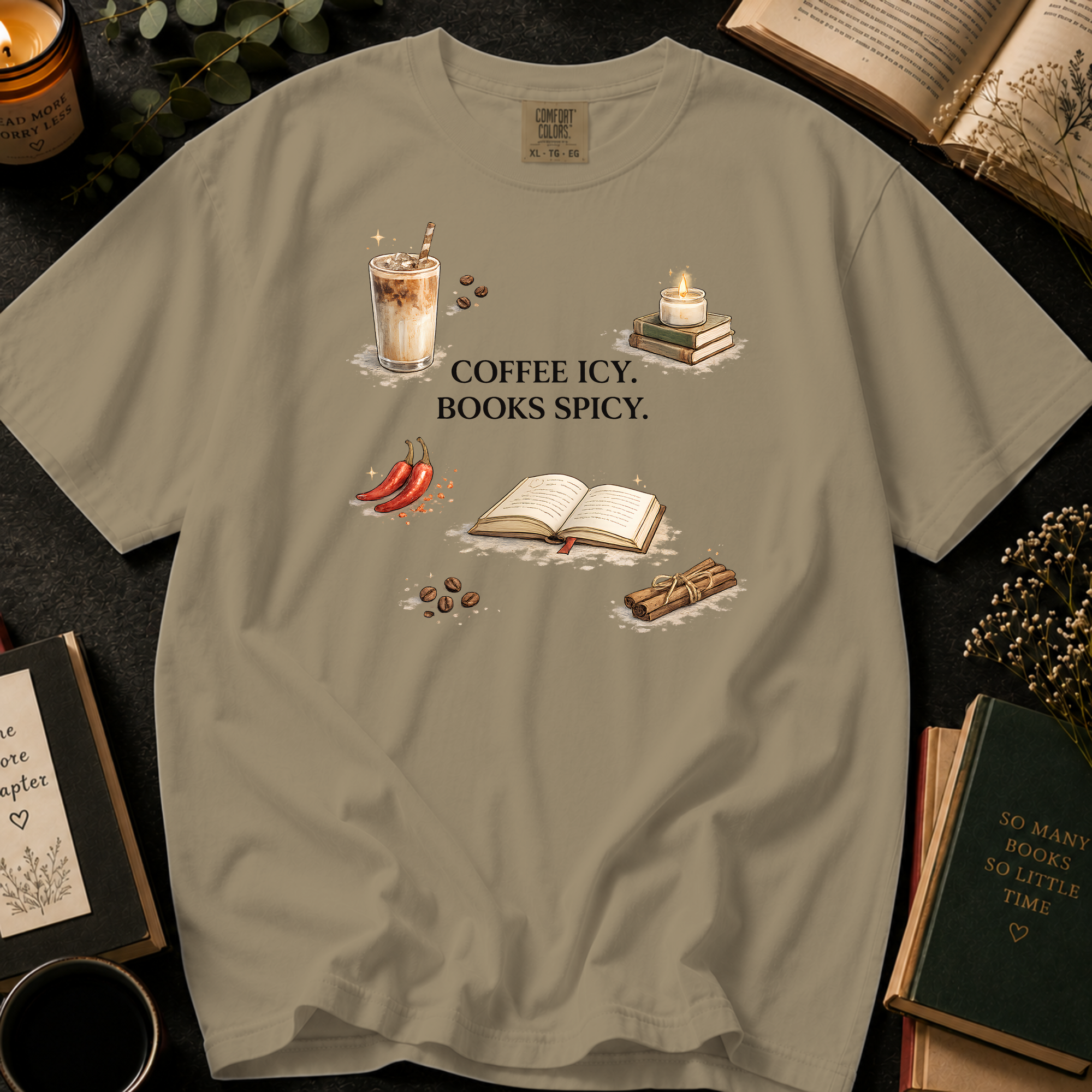 Coffee Icy, Books Spicy T-Shirt: Cinnamon and Chili in Khaki - Comfort Colors® T-Shirt