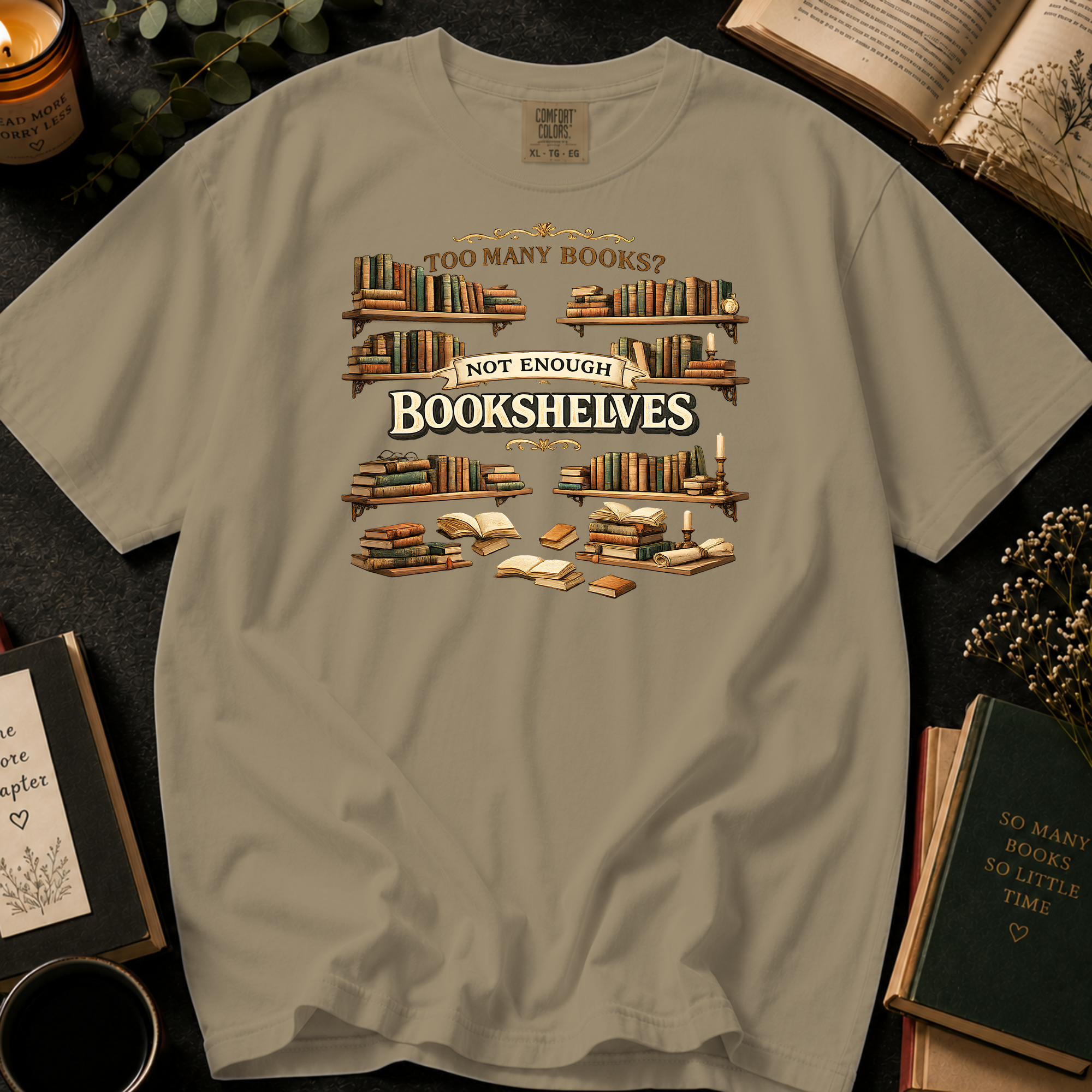 Too Many Books? Not Enough Bookshelves T-Shirt: Vintage Library in Khaki - Comfort Colors® T-Shirt