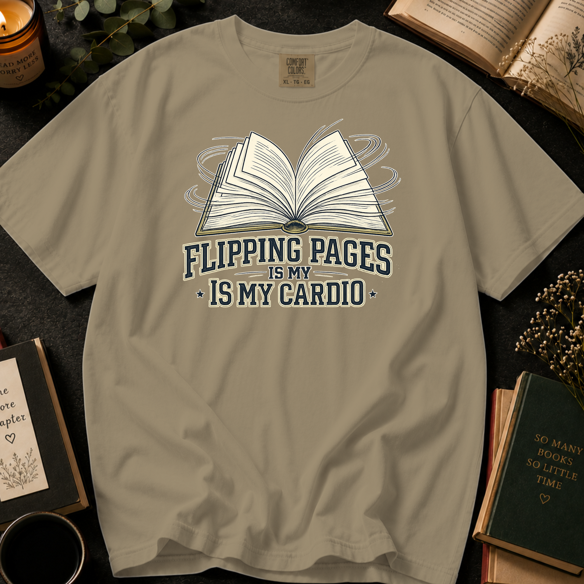 Flipping Pages Is My Cardio T-Shirt: Motion Sketch Book in Khaki - Comfort Colors® T-Shirt