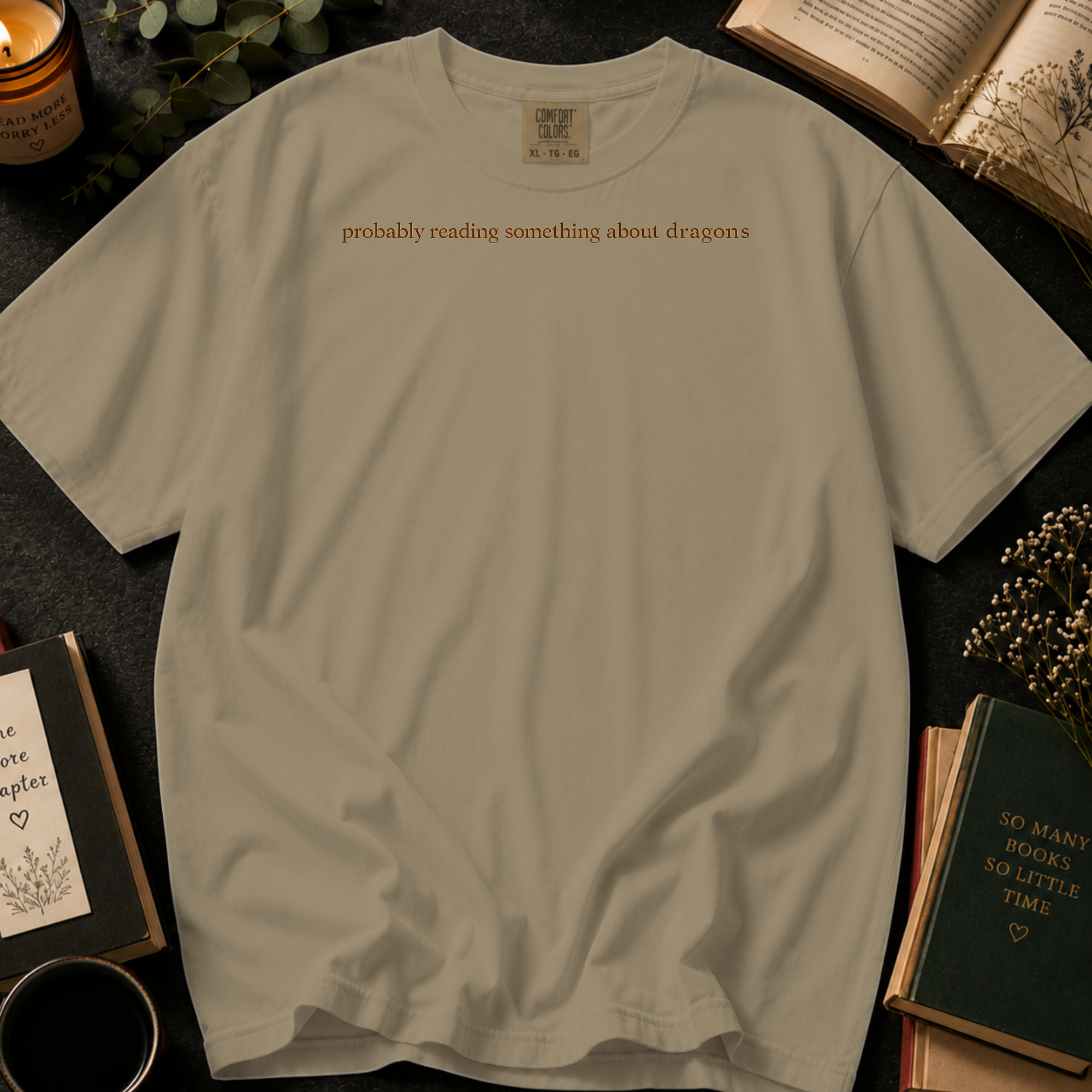 Probably Reading Something About Dragons T-Shirt: Minimal Fantasy Book Lover in Khaki - Comfort Colors® T-Shirt