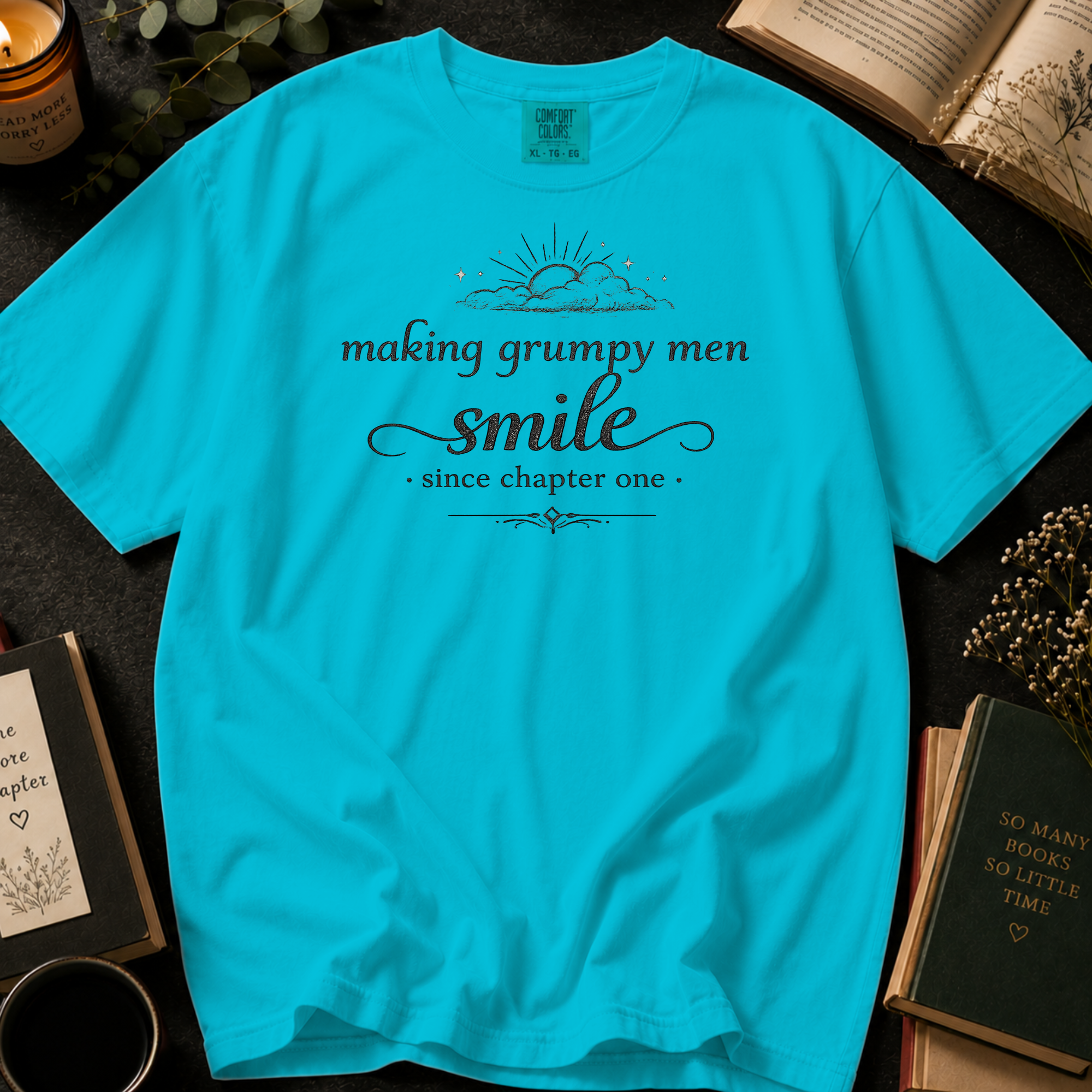Making Grumpy Men Smile Since Chapter One T-Shirt: Vintage Script Book Lover in Lagoon Blue - Comfort Colors® T-Shirt