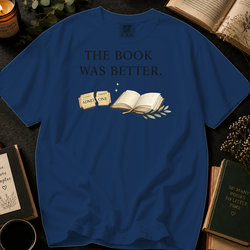 The Book Was Better T-Shirt: Movie Ticket in Midnight - Comfort Colors® T-Shirt