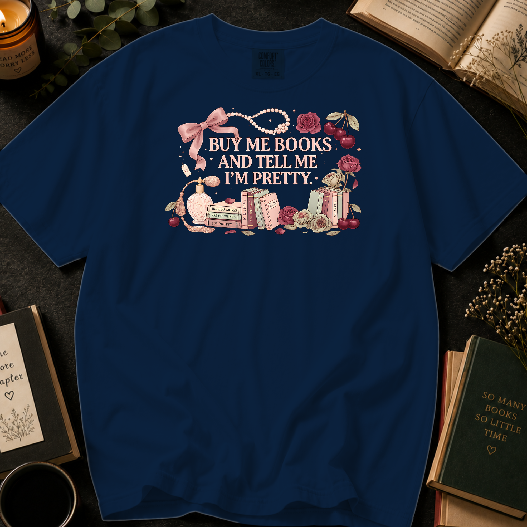 Buy Me Books and Tell Me I'm Pretty T-Shirt: Pearls and Perfume in Navy - Comfort Colors® T-Shirt
