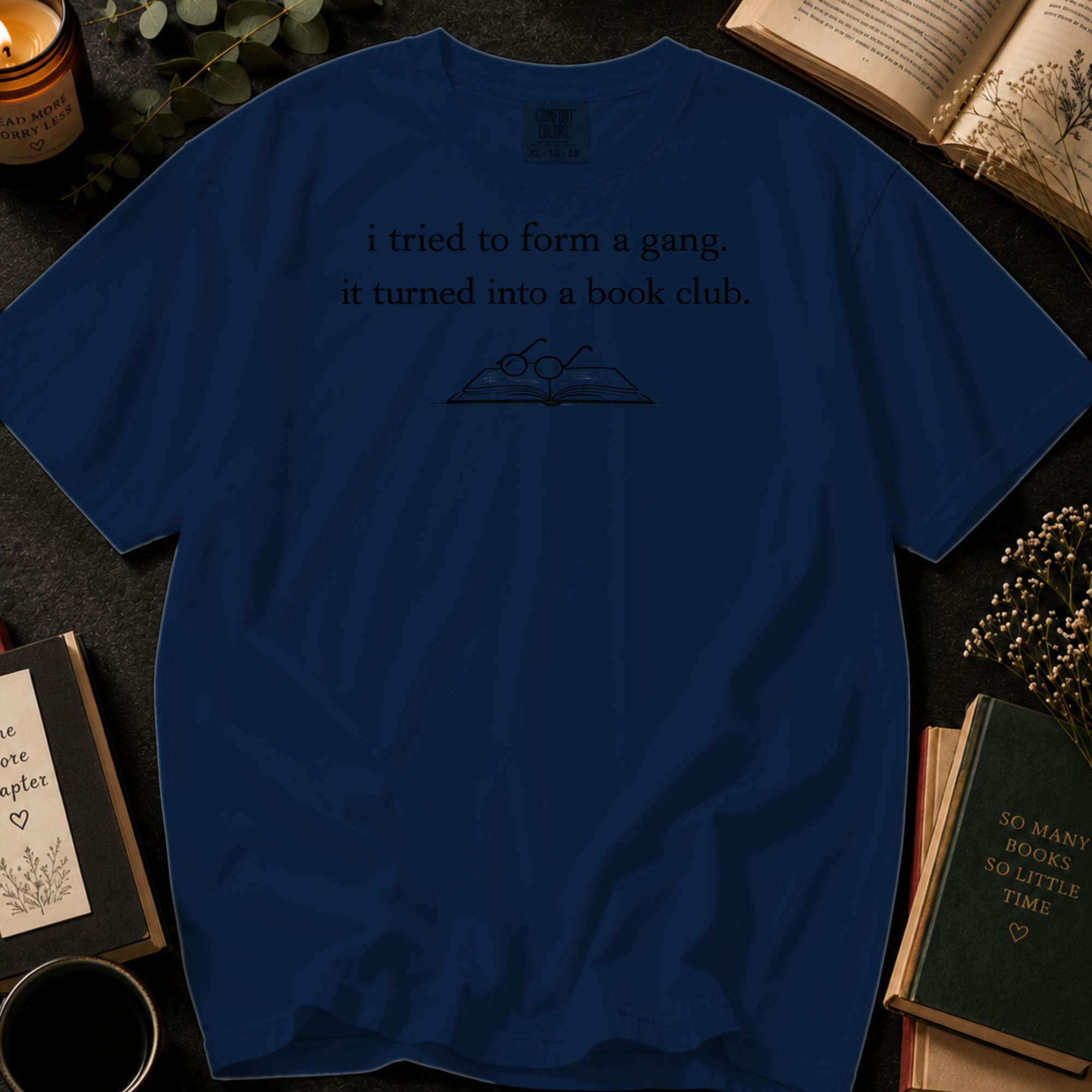 I Tried To Form A Gang T-Shirt: Sketched Book and Glasses in Navy - Comfort Colors® T-Shirt