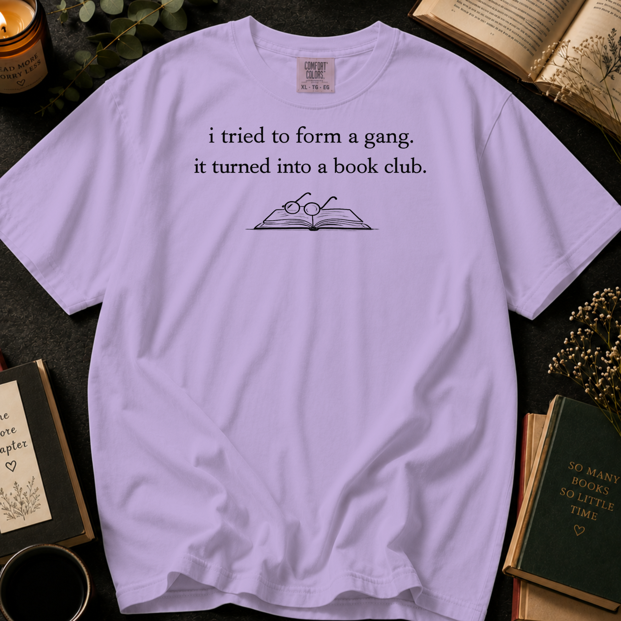I Tried To Form A Gang T-Shirt: Sketched Book and Glasses in Orchid - Comfort Colors® T-Shirt