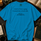 I Tried To Form A Gang T-Shirt: Sketched Book and Glasses in Royal Caribe - Comfort Colors® T-Shirt