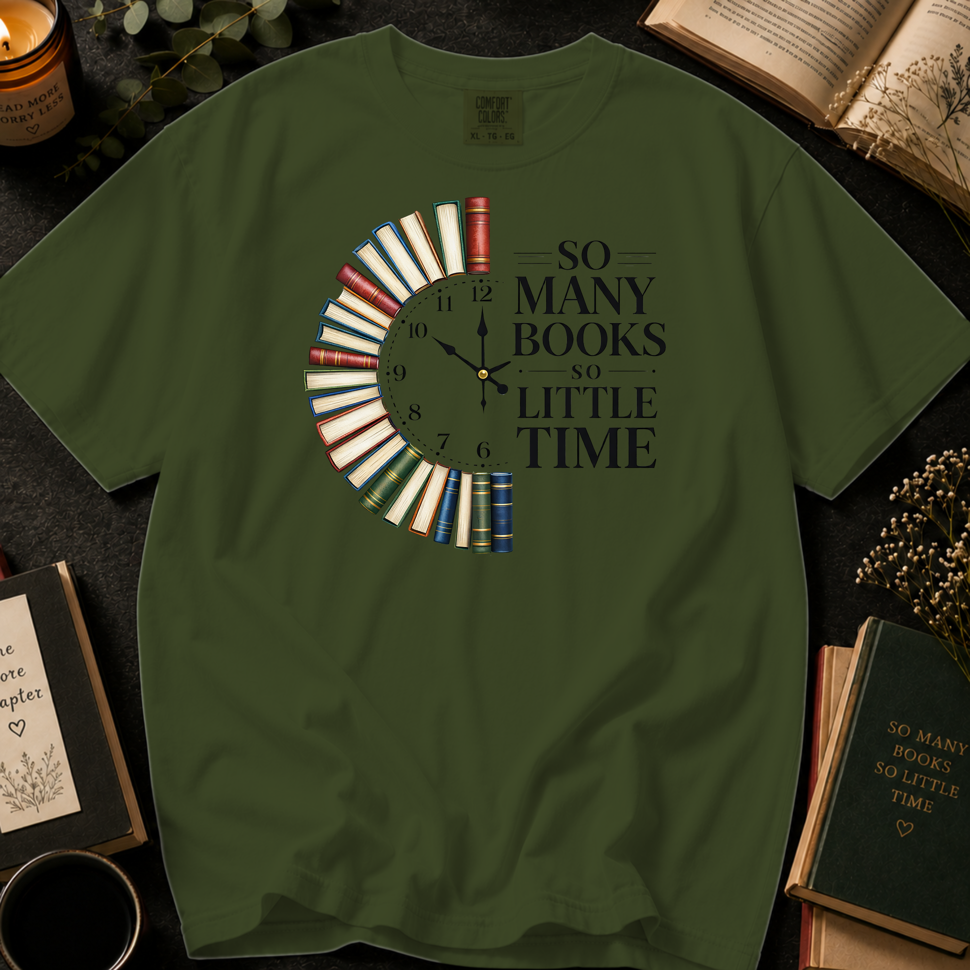 So Many Books, So Little Time T-Shirt: Book Clock in Sage - Comfort Colors® T-Shirt