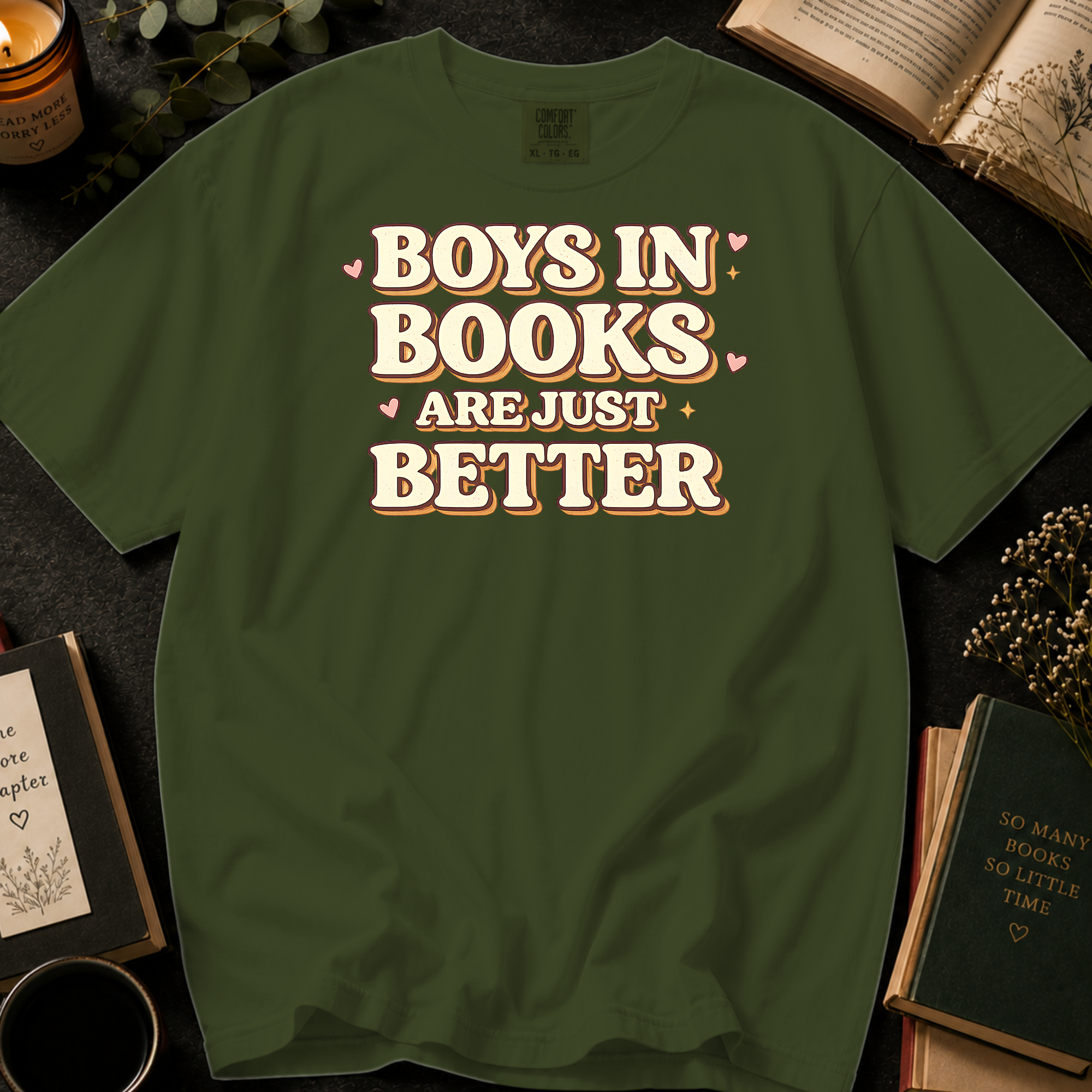 Boys In Books Are Just Better T-Shirt: Retro Bold Type in Sage - Comfort Colors® T-Shirt