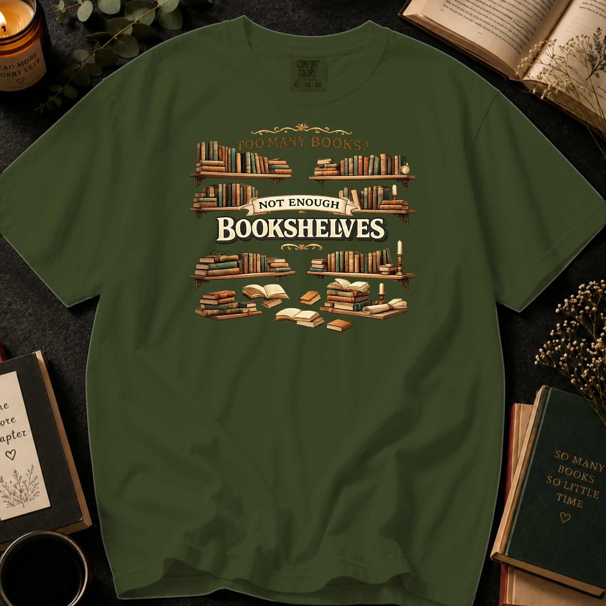 Too Many Books? Not Enough Bookshelves T-Shirt: Vintage Library Graphic Tee