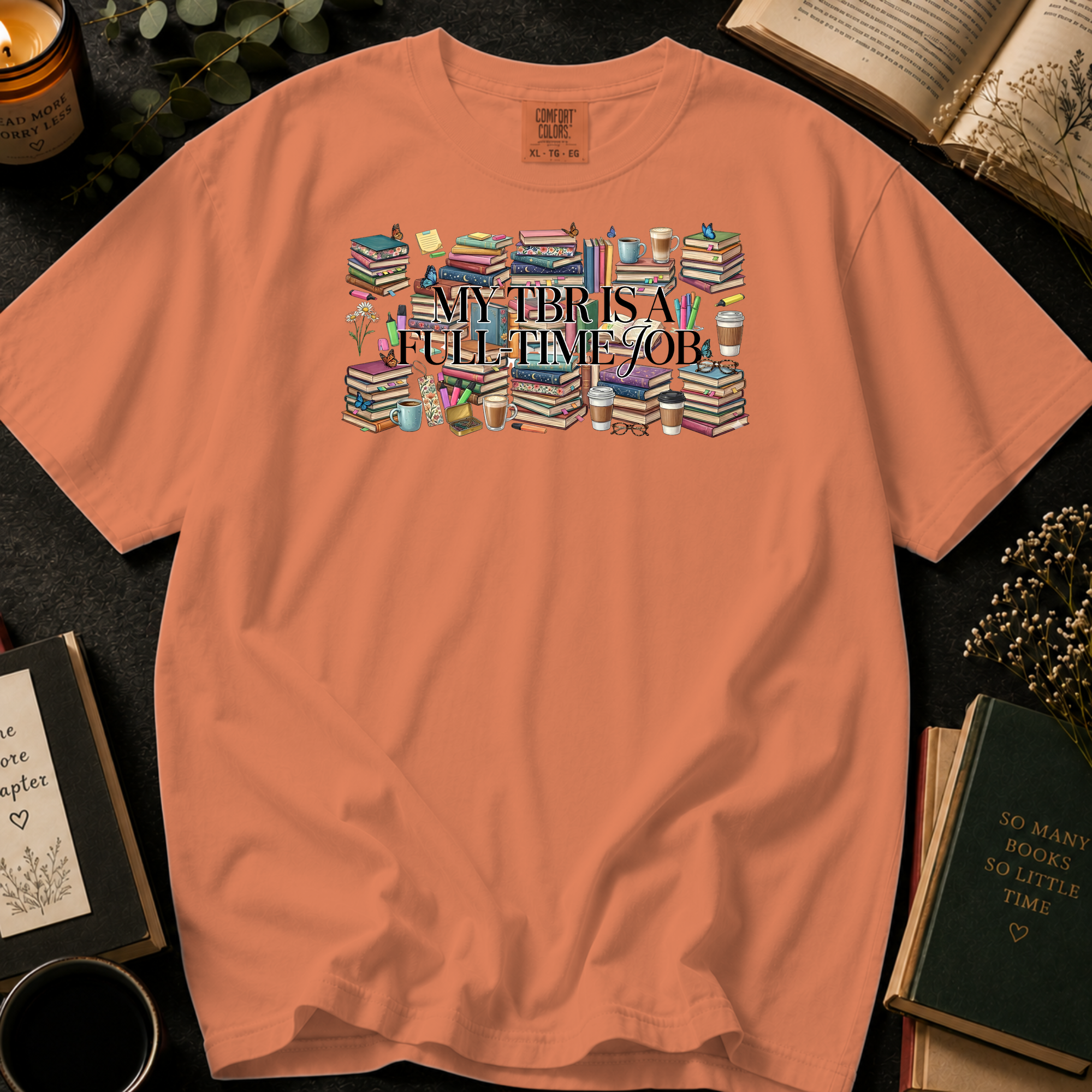 My TBR Is A Full-Time Job T-Shirt: Stacked Book Collage in Terracotta - Comfort Colors® T-Shirt