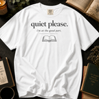 Quiet Please I'm at the Good Part T-Shirt: Minimalist Book Lover in White - Comfort Colors® T-Shirt