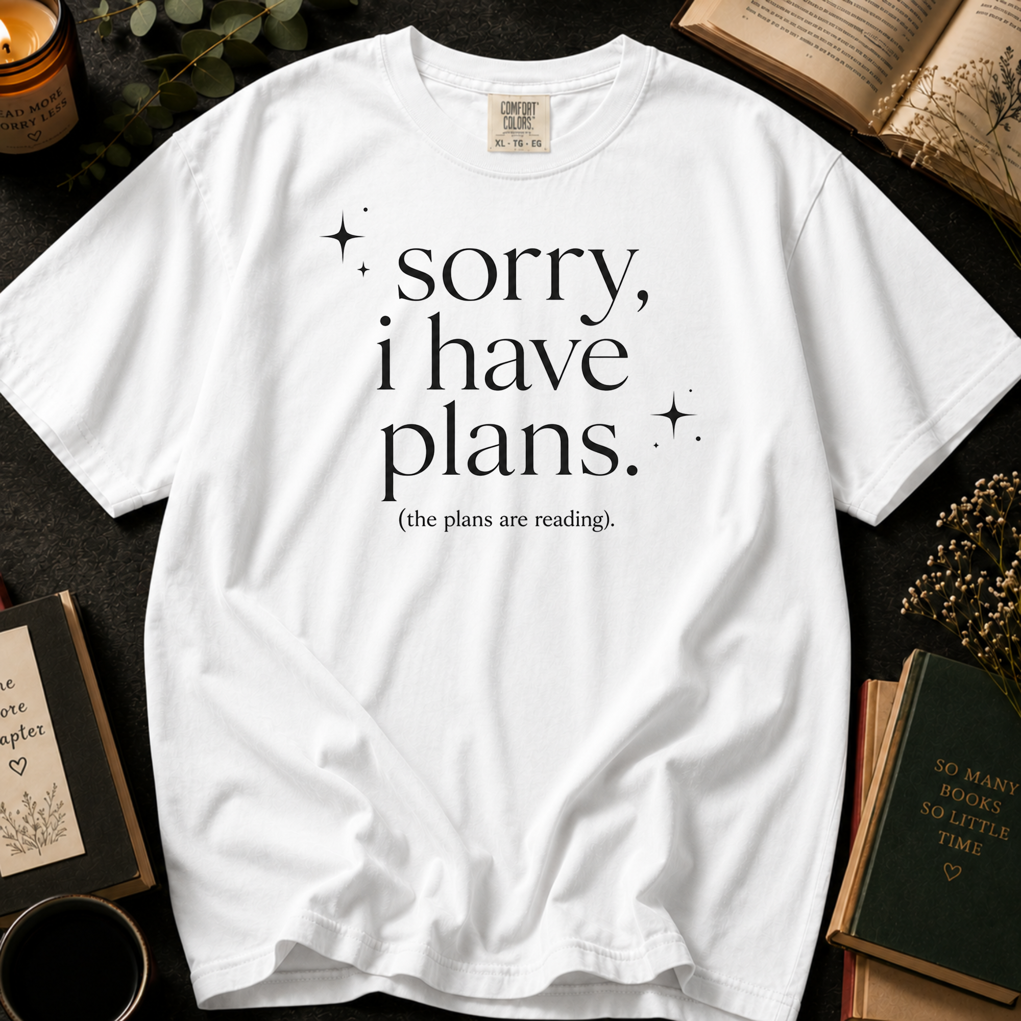 Sorry I Have Plans T-Shirt: The Plans Are Reading Minimalist in White - Comfort Colors® T-Shirt